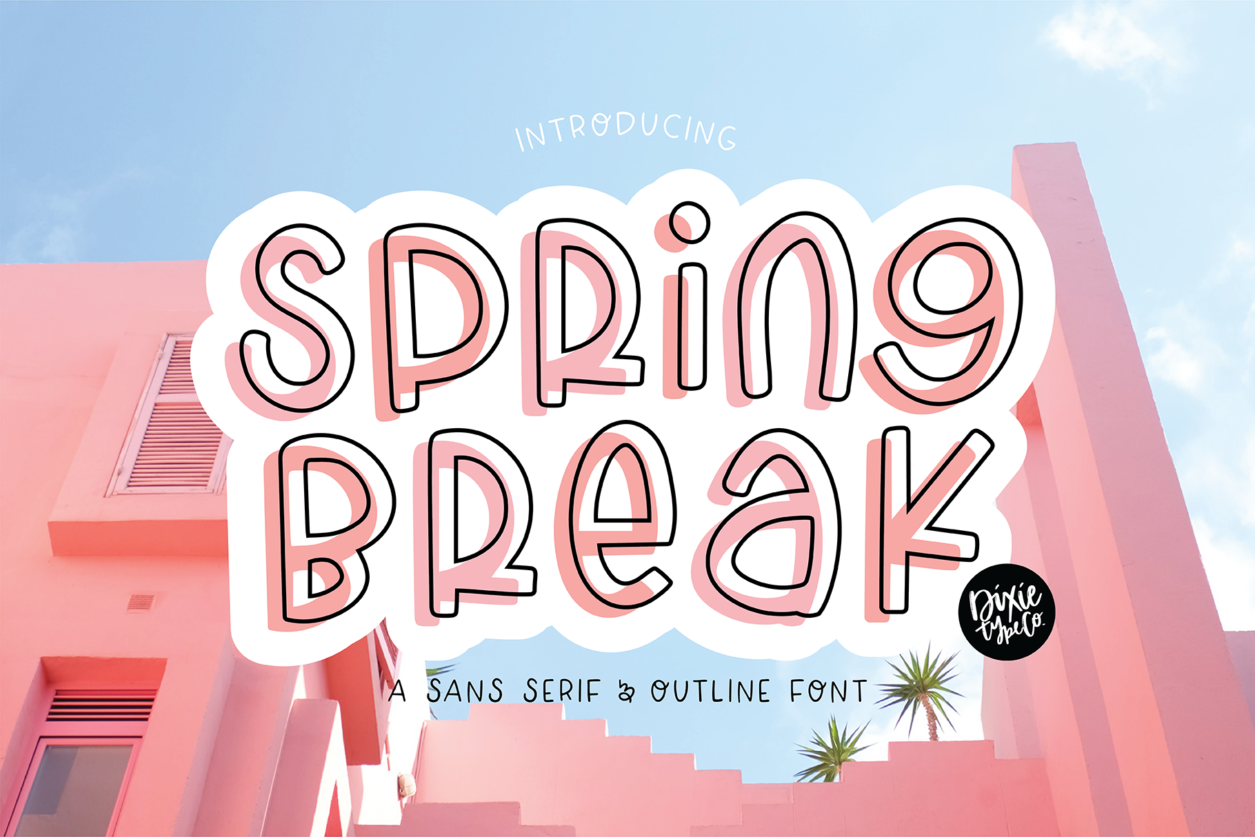 Spring Break Sans Serif And Outline Font Duo By Dixie Type Co Thehungryjpeg Com