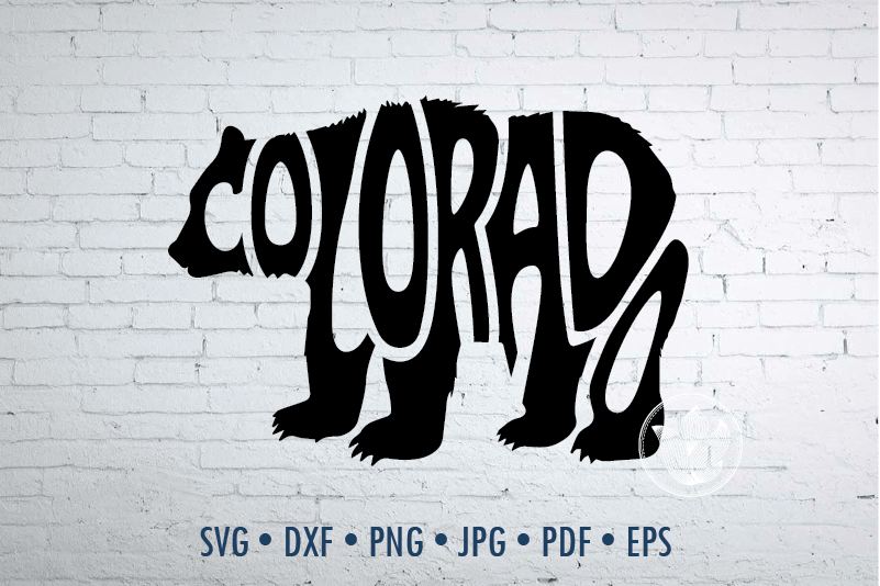 Colorado Bear Word Art Svg Dxf Eps Png Jpg Bear Shape By Prettydd Thehungryjpeg Com