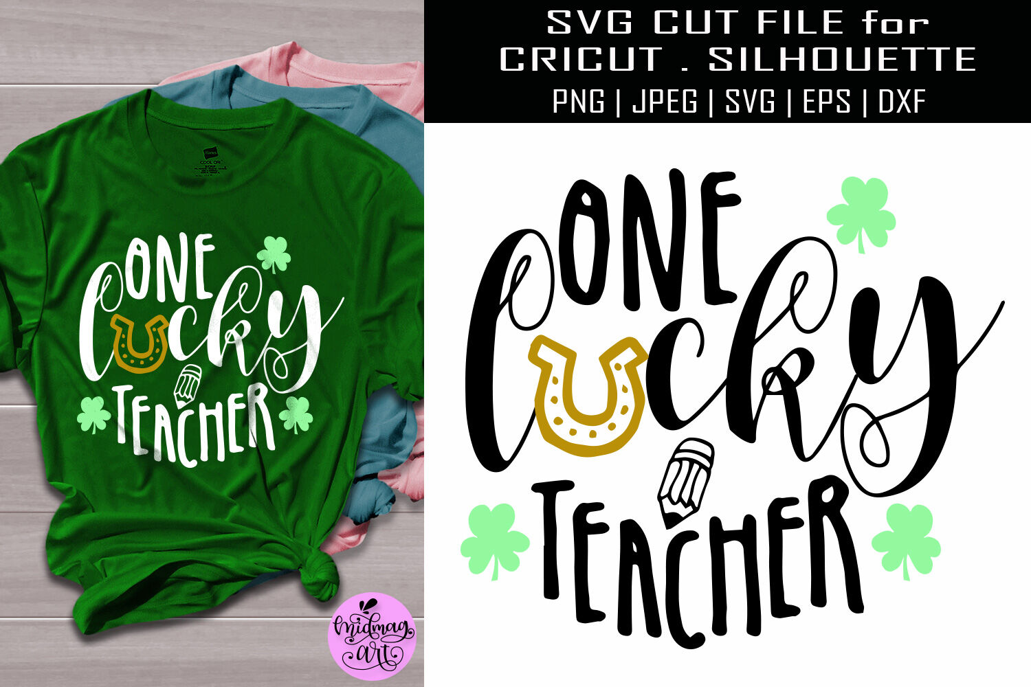 Download One Lucky Teacher Svg St Patricks Day Shirt Svg By Midmagart Thehungryjpeg Com
