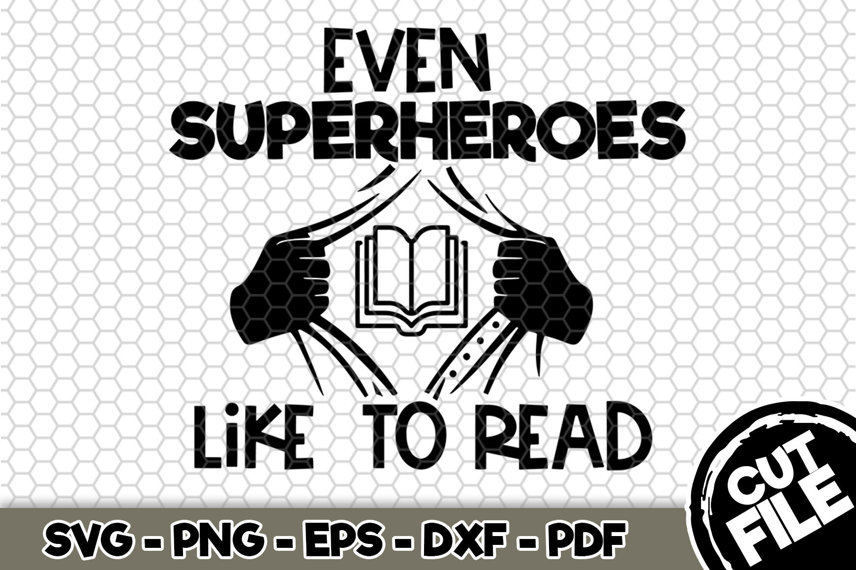 Download Even Superheroes Like To Read Svg Cut File N211 By Svgartsy Thehungryjpeg Com
