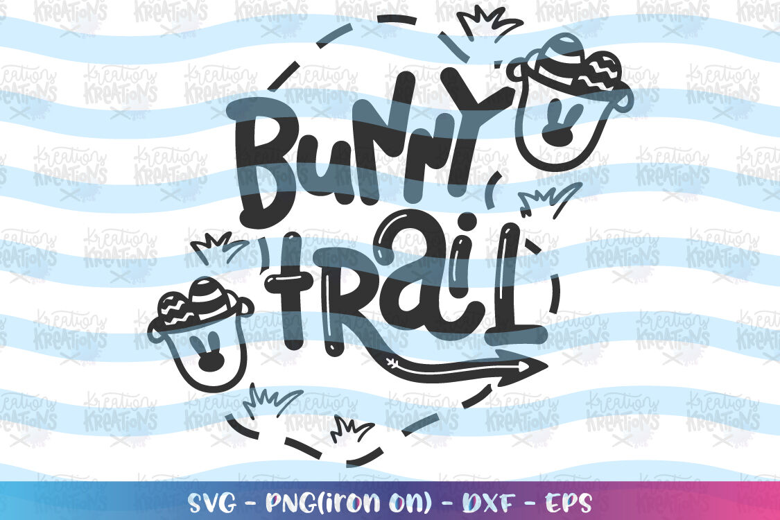 Download Easter Svg Bunny Trail Svg Map Sign Cute By Kreationskreations Thehungryjpeg Com