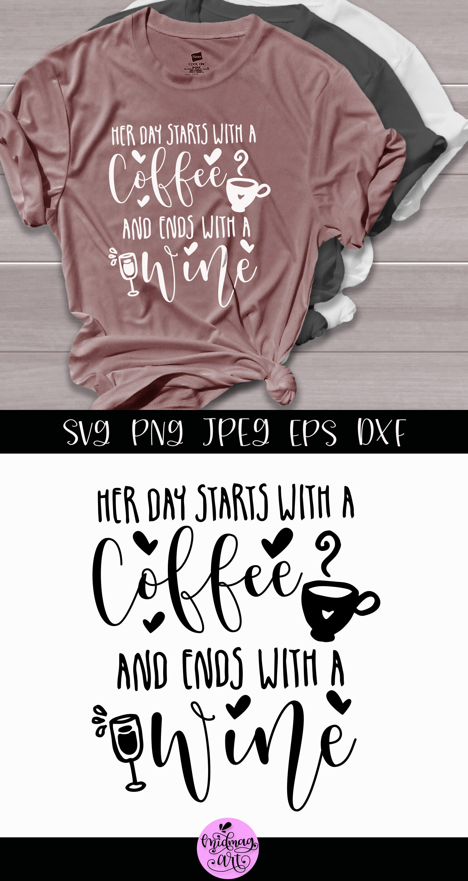 Download Her day starts with a coffee and ends with a wine svg By Midmagart | TheHungryJPEG.com