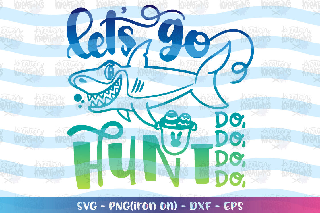 Download Easter svg Let's go hunt svg Easter shark svg cute By ...