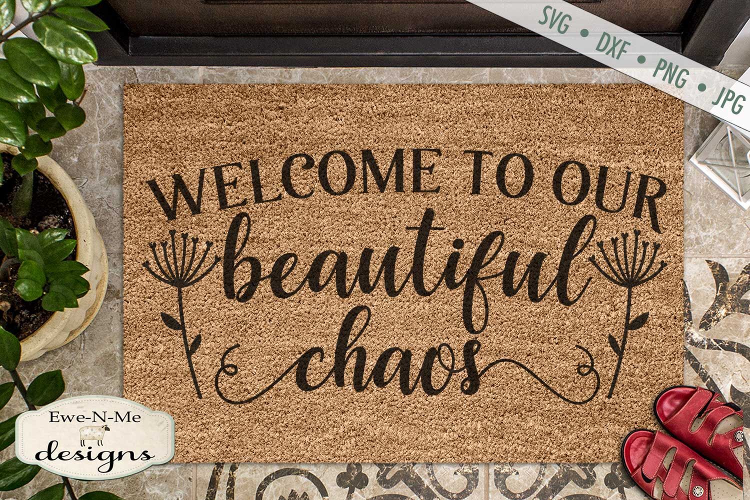 Welcome To Our Beautiful Chaos Doormat Svg By Ewe N Me Designs Thehungryjpeg Com