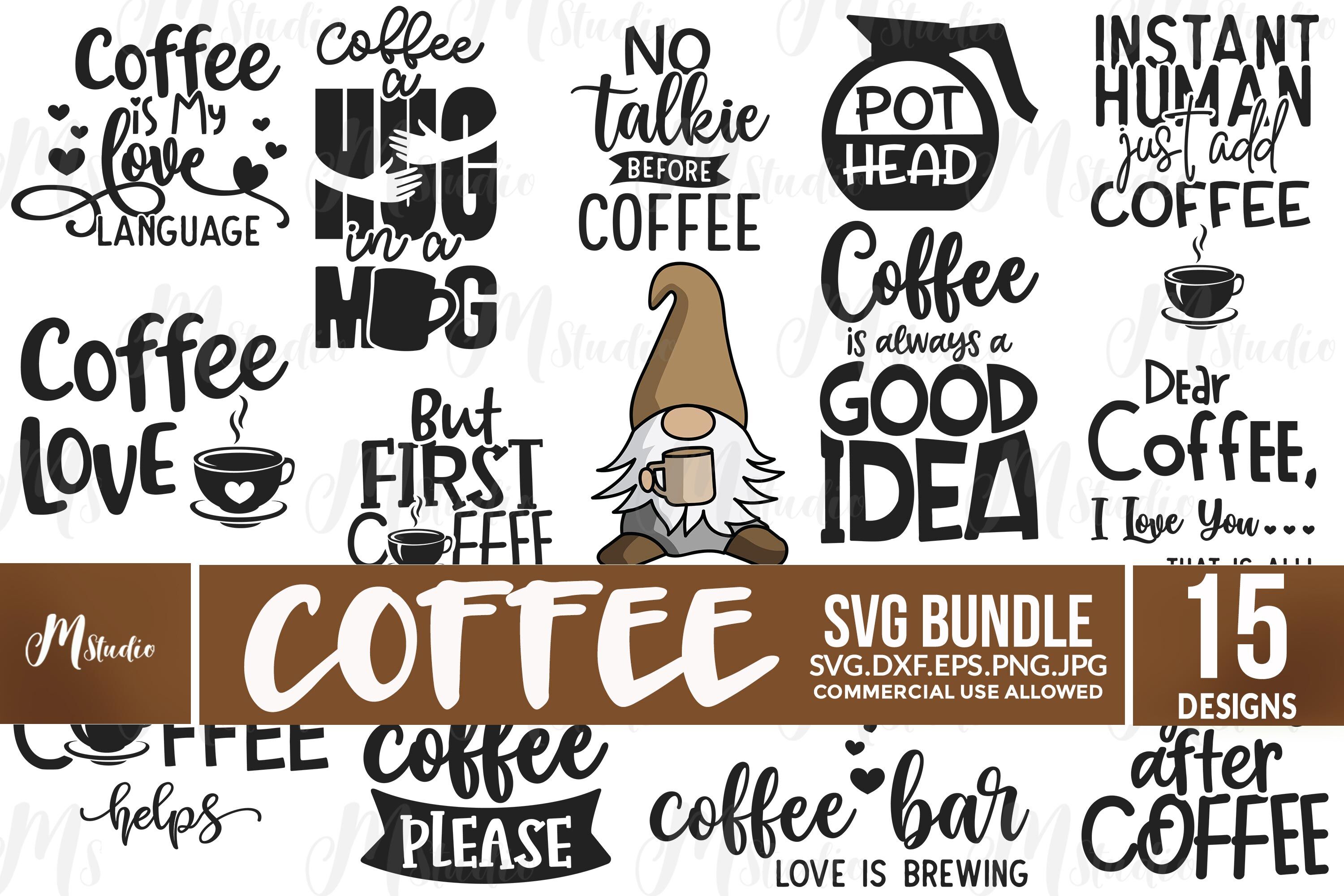 Coffee is a Always A Good Idea SVG Digital Silhouette and 