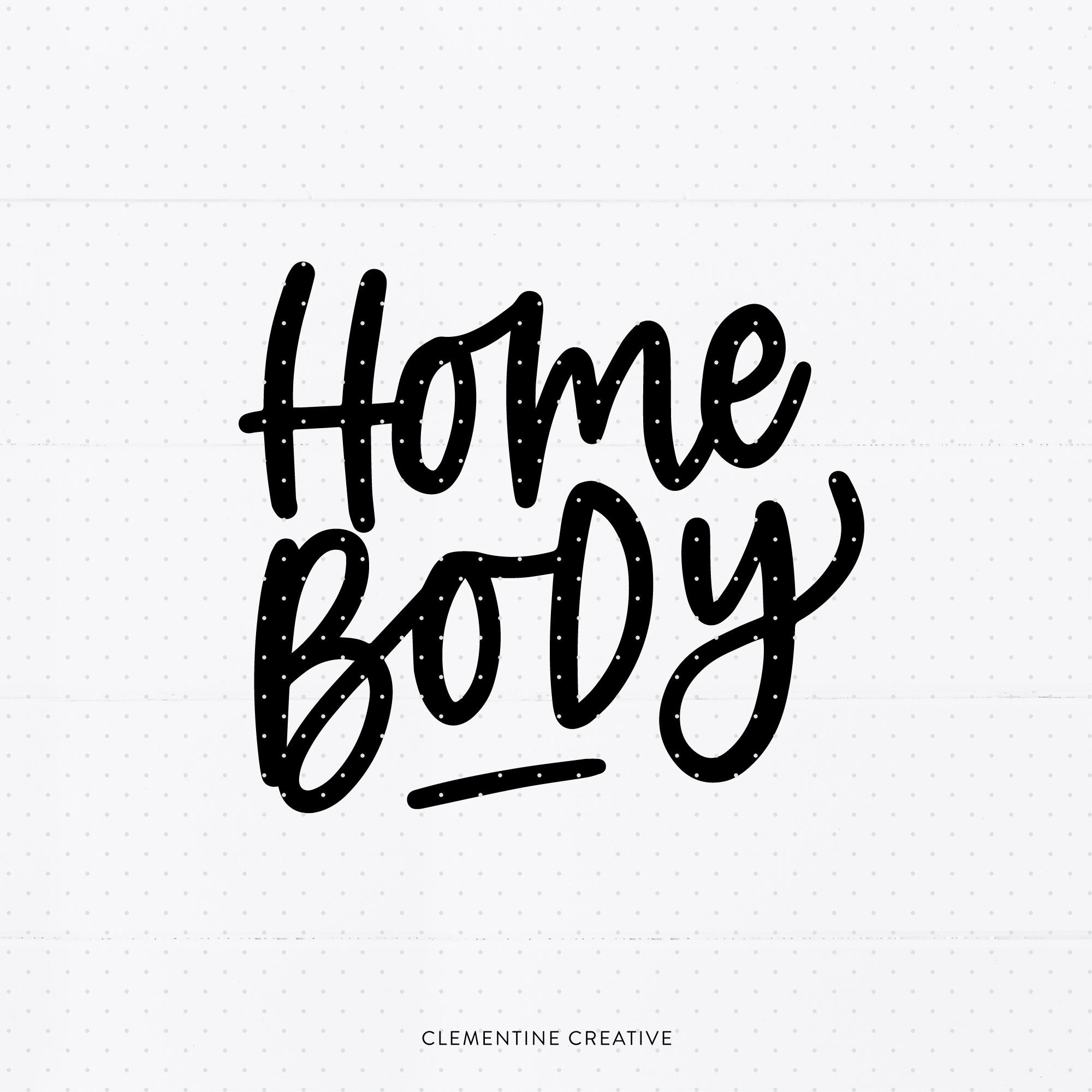 Download Homebody Svg By Clementine Creative Thehungryjpeg Com