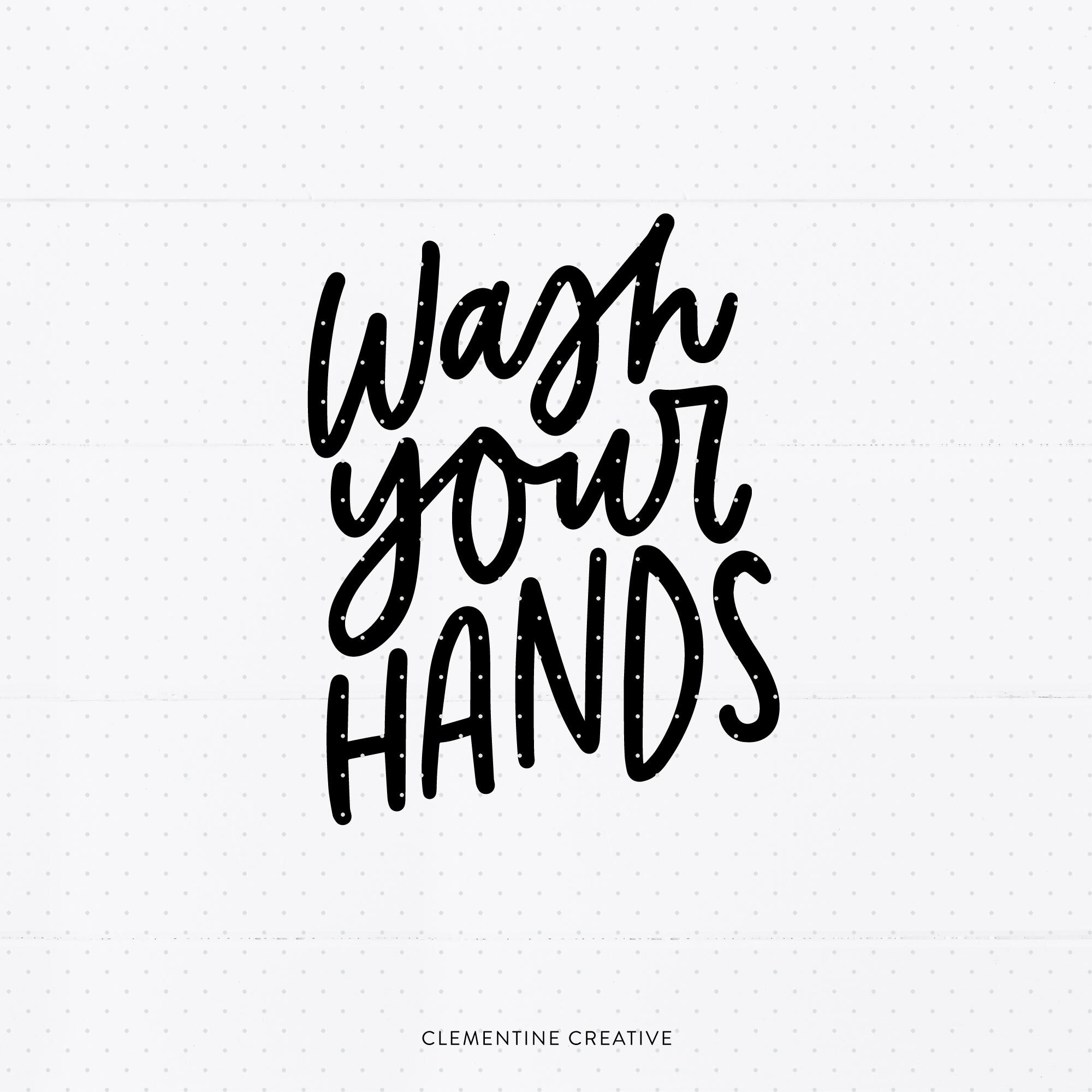 Wash Your Hands Svg Png Dxf Eps By Clementine Creative Thehungryjpeg Com