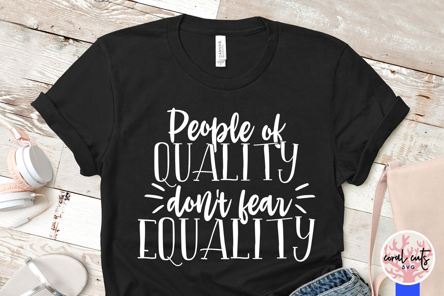 People of quality don't fear equality - Women Empowerment SVG EPS DXF ...