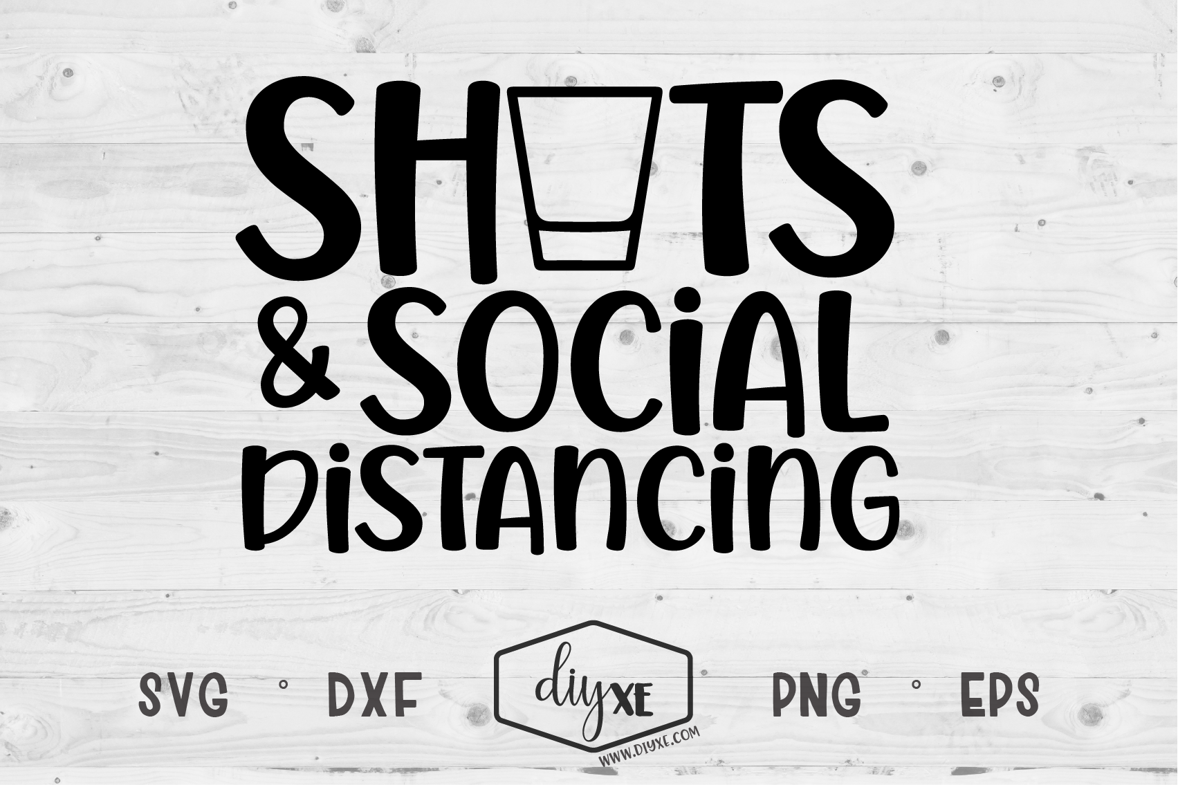 Download Shots & Social Distancing - A Quarantine SVG Cut File By DIYxe | TheHungryJPEG.com