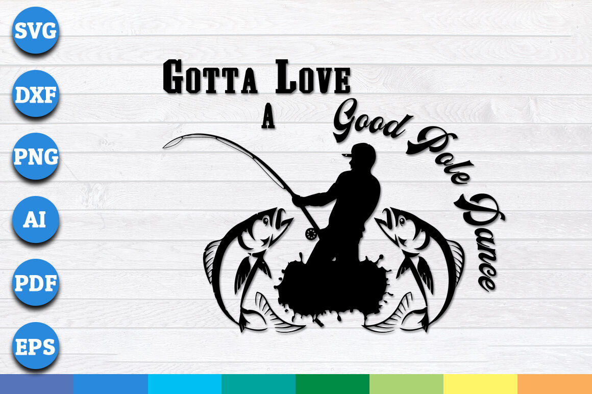 Gotta Love A Good Pole Dance Svg Png Dxf Cricut Files By Creative Art Thehungryjpeg Com