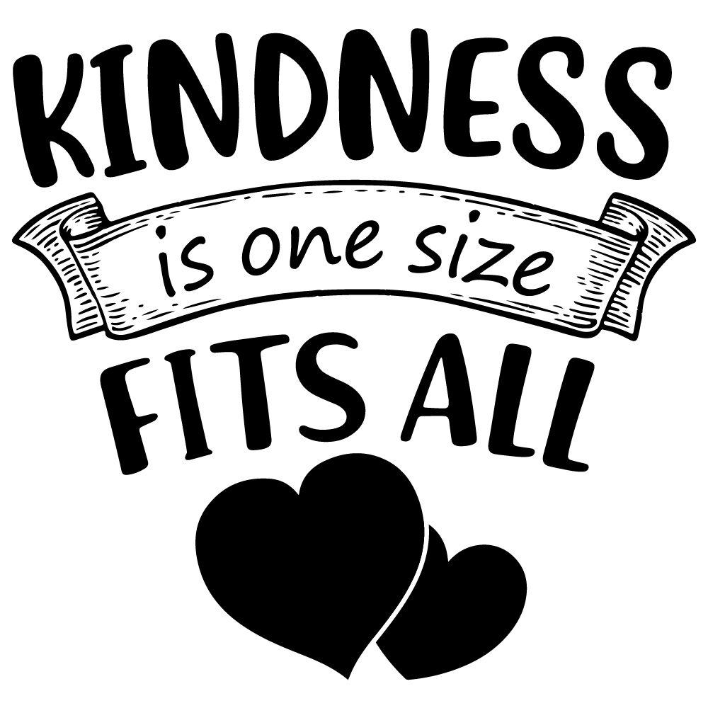 Kindness Is One Size Fits All By Ariodsgn Thehungryjpeg Com