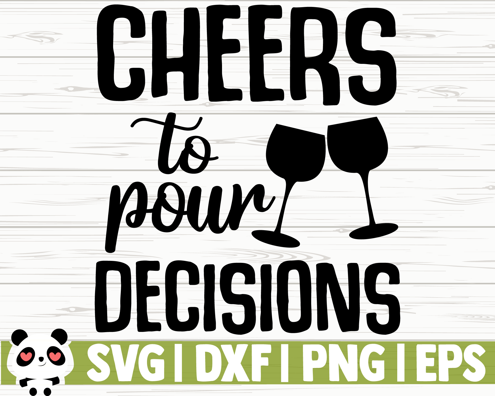 Cheers To Pour Decisions By Creativedesignsllc Thehungryjpeg Com
