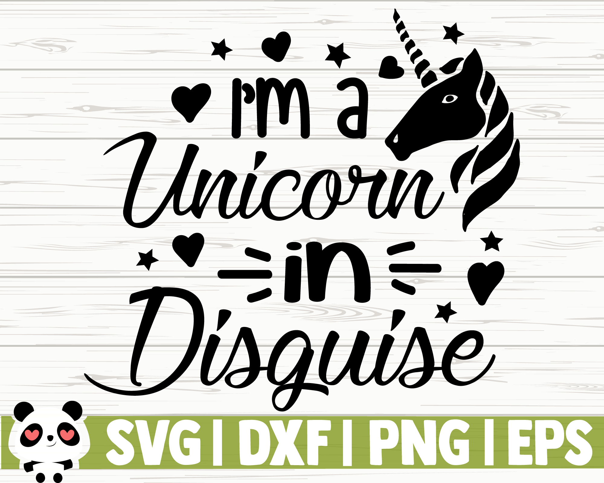 I M A Unicorn In Disguise By Creativedesignsllc Thehungryjpeg Com