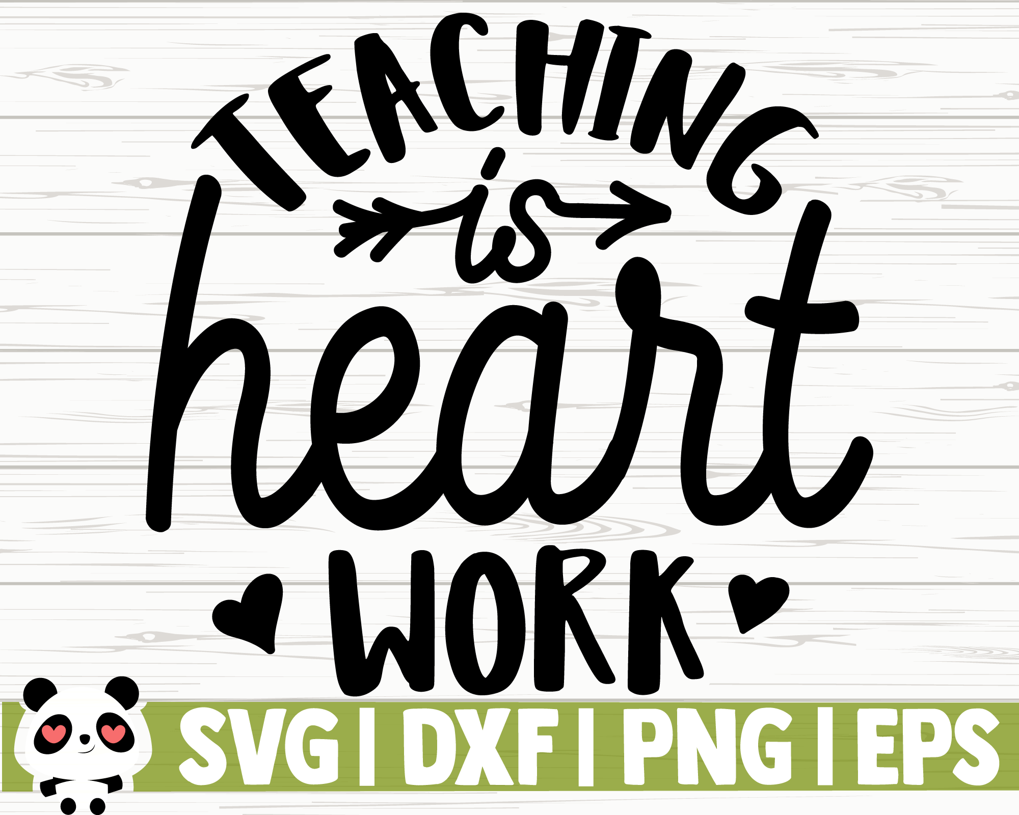 Teaching Is Heart Work By Creativedesignsllc Thehungryjpeg Com