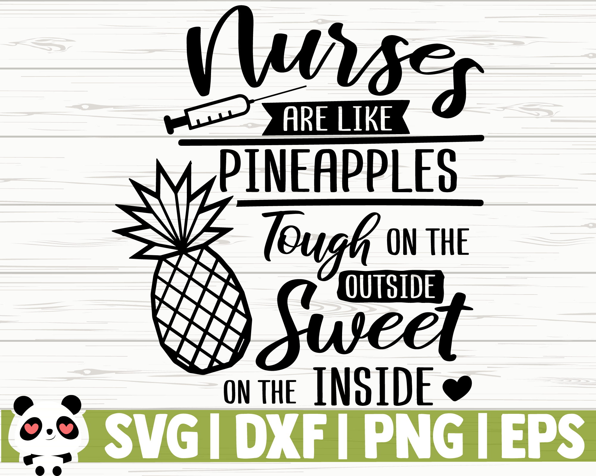 Nurses Are Like Pineapples By Creativedesignsllc Thehungryjpeg Com