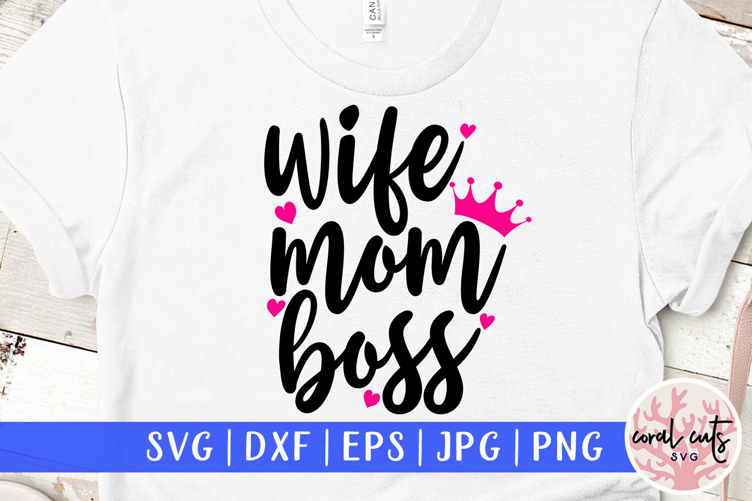 Download Wife mom boss - Women Empowerment SVG EPS DXF PNG By CoralCuts | TheHungryJPEG.com