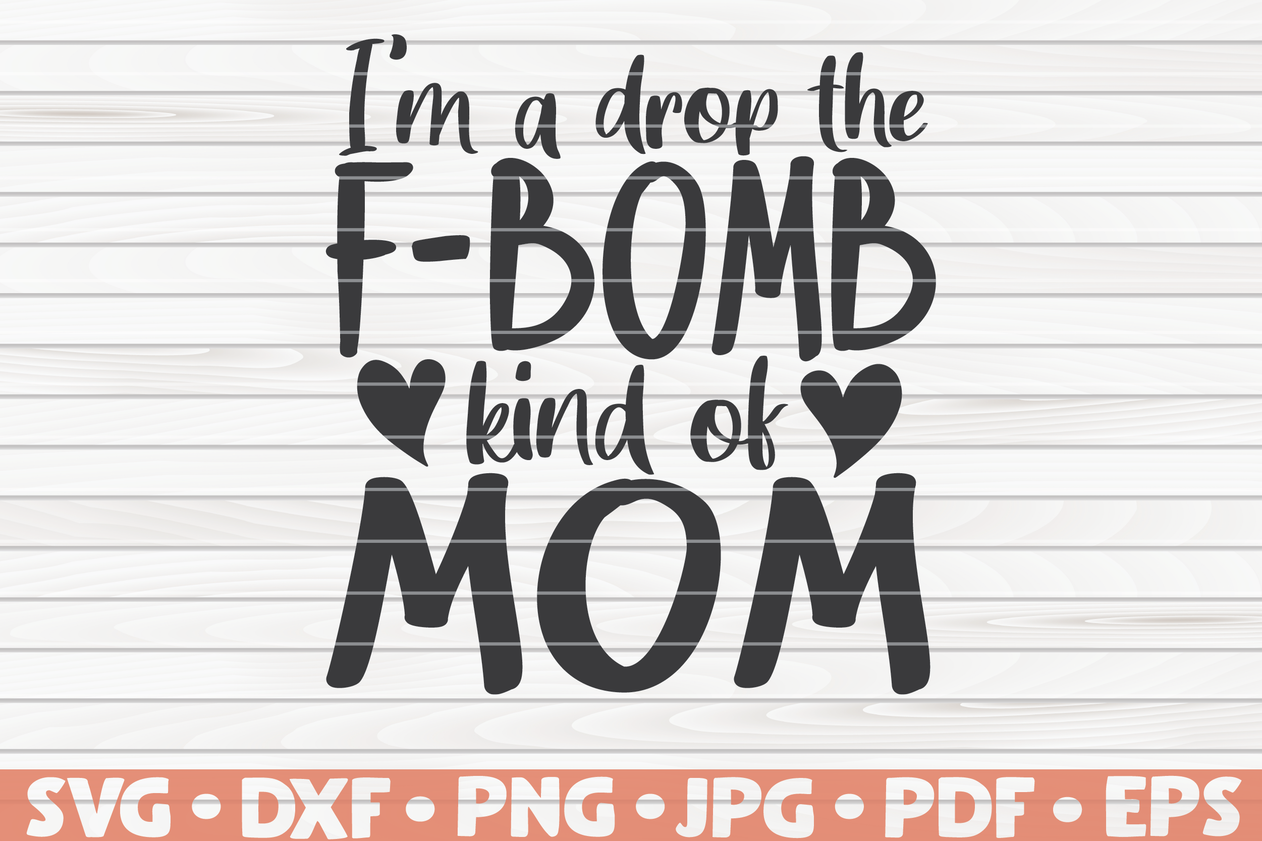 F bomb kind of mom SVG | Mother's Day funny sayings By HQDigitalArt |  TheHungryJPEG