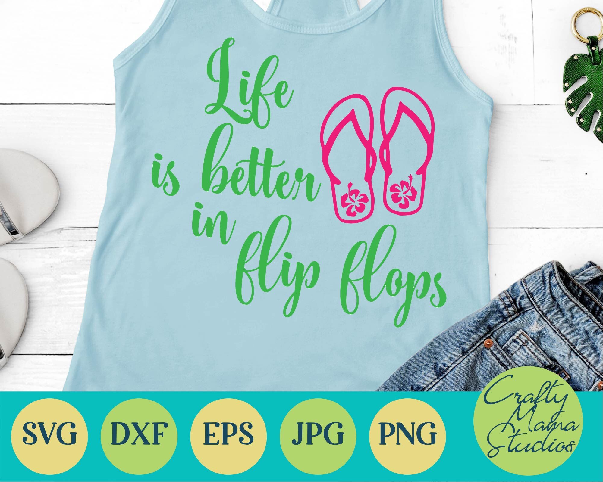 Life Is Better In Flip Flops Svg Summer Svg By Crafty Mama Studios Thehungryjpeg Com