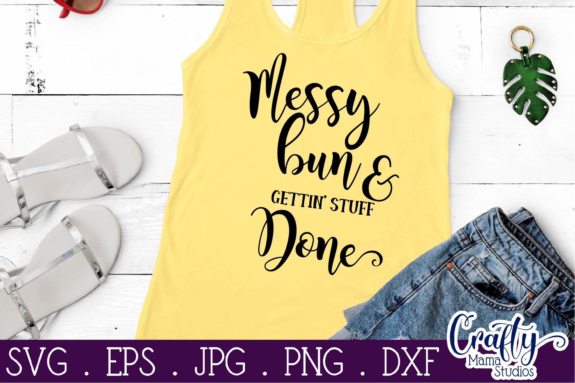 Download Messy Bun And Getting Stuff Done SVG, Mom Life Svg By ...