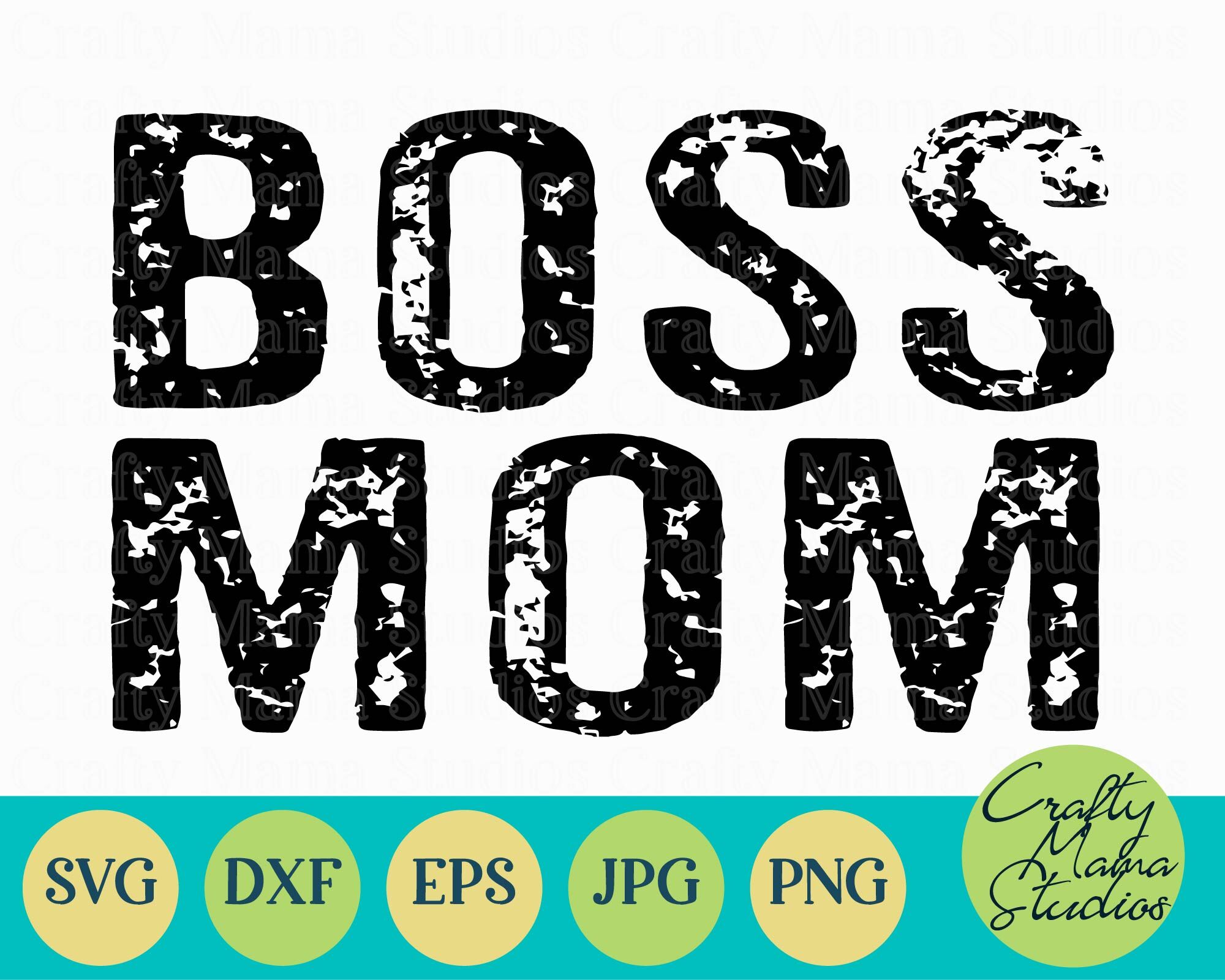 Boss Mom Svg Mom Life Svg Mom Svg By Crafty Mama Studios Thehungryjpeg Com