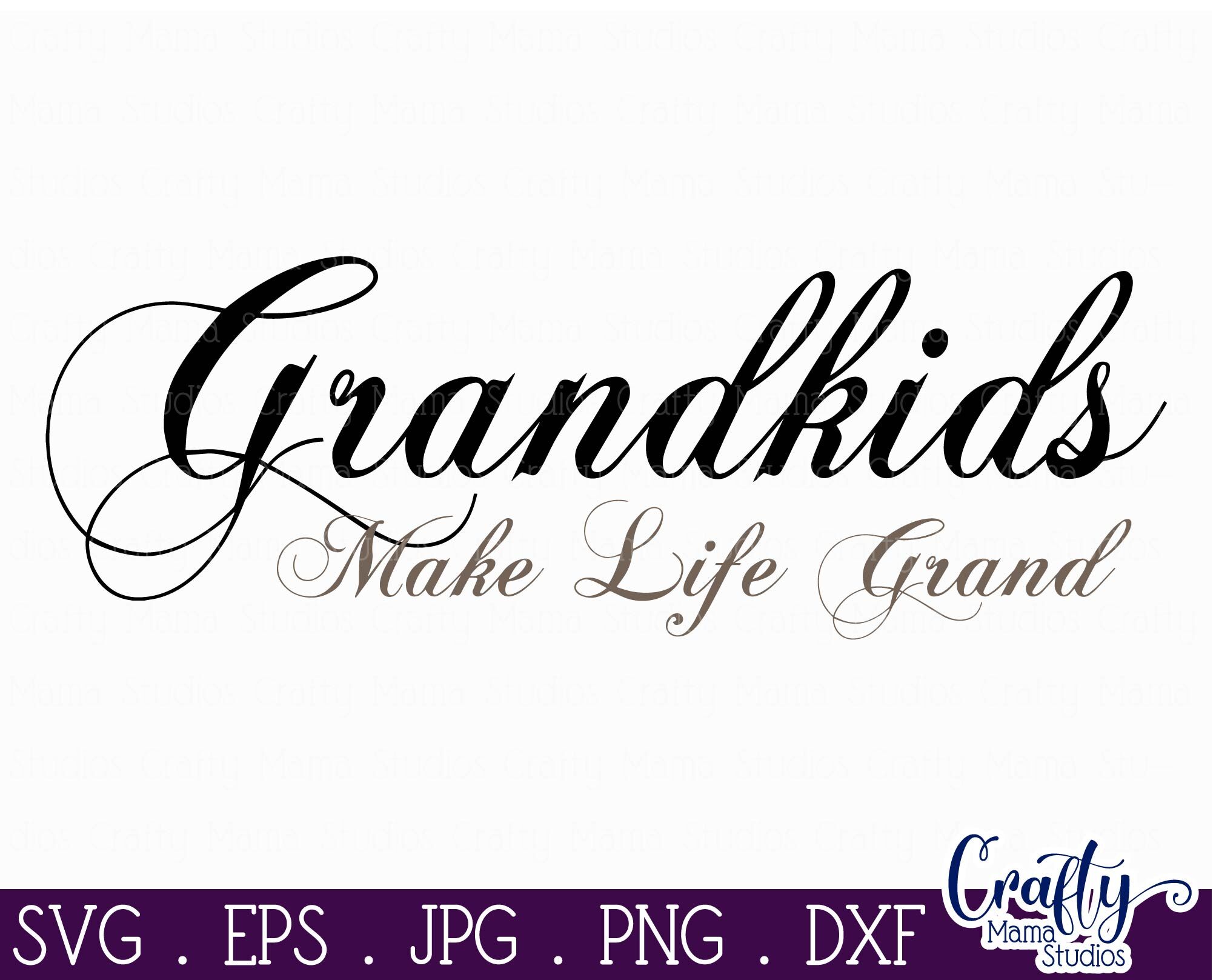 Free Free Grandkids Make Life Grand Svg 203 SVG PNG EPS DXF File