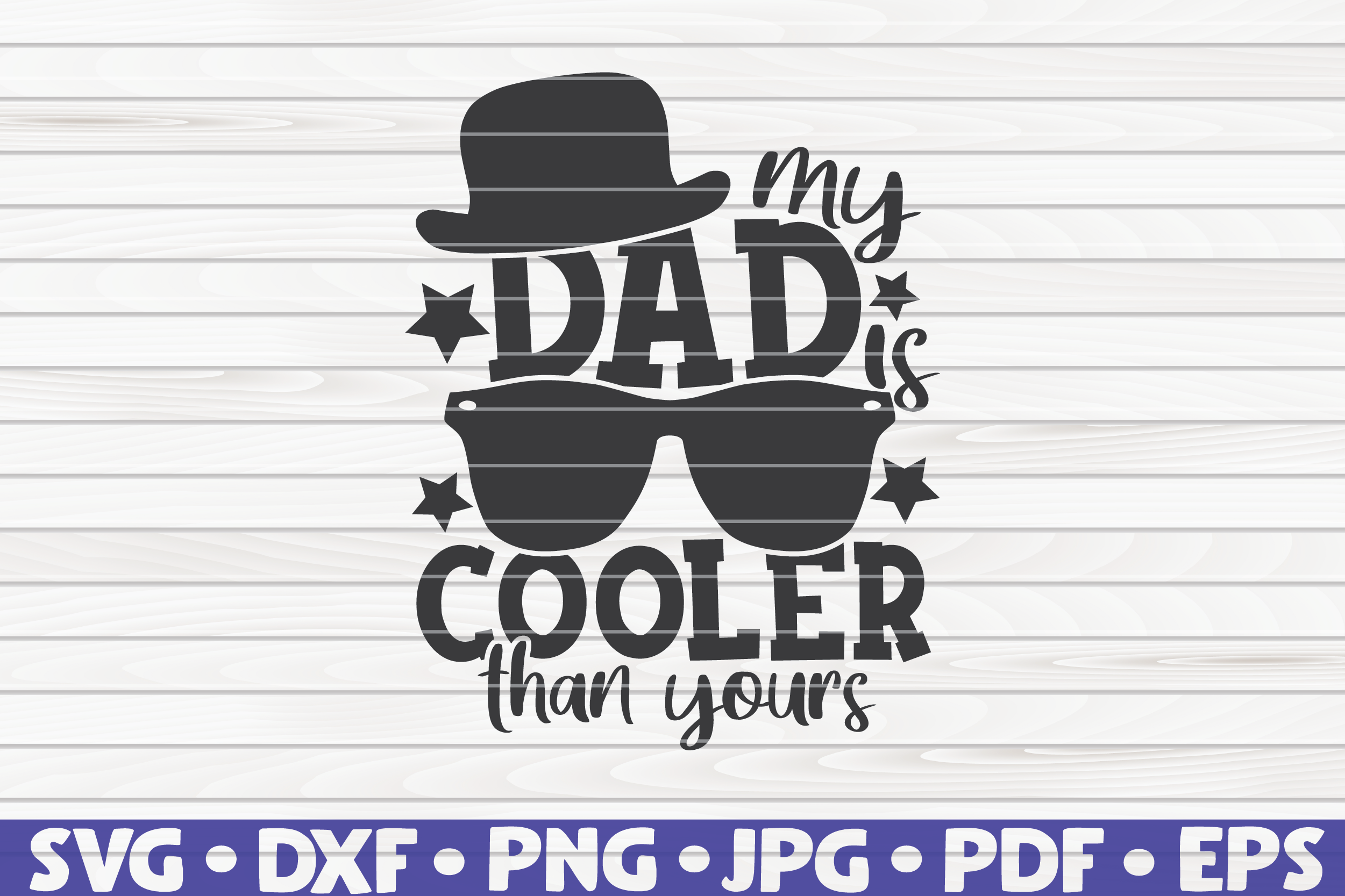 Super Dad SVG My Dad Is Cooler Than Yours SVG Cool Dad SVG commercial use.....