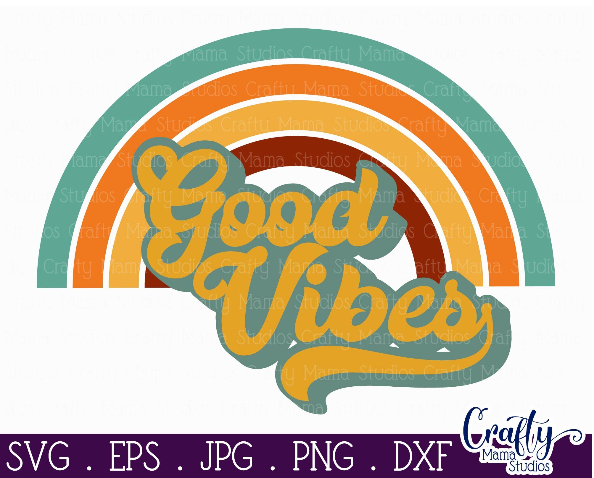 Good Vibes Svg, Retro Svg, Summer Svg By Crafty Mama Studios