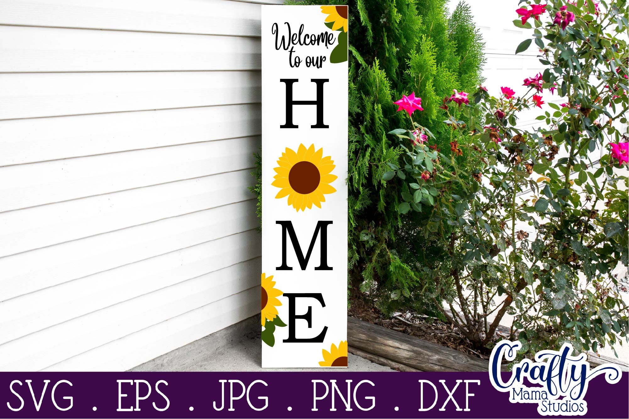 Download Welcome To Our Home Svg Sunflower Svg By Crafty Mama Studios Thehungryjpeg Com