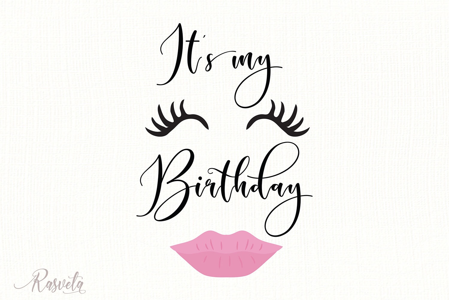 It's Its my birthday day Quote Print Digital Female Face Makeup ...