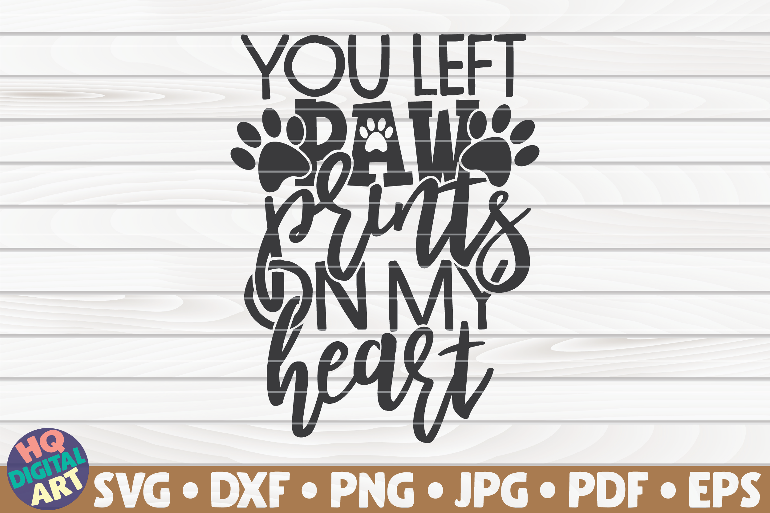 Download You Left Paw Prints On My Heart Svg By Hqdigitalart Thehungryjpeg Com SVG, PNG, EPS, DXF File