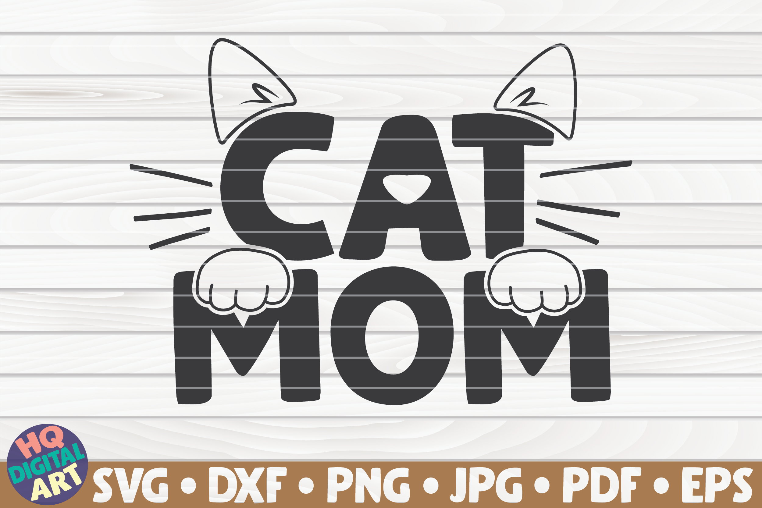 Cat Mom Svg By Hqdigitalart Thehungryjpeg