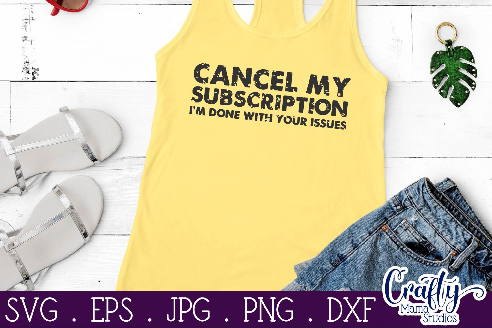 Cancel My Subscription To Your Issues Svg, Sarcastic Svg By Crafty Mama ...