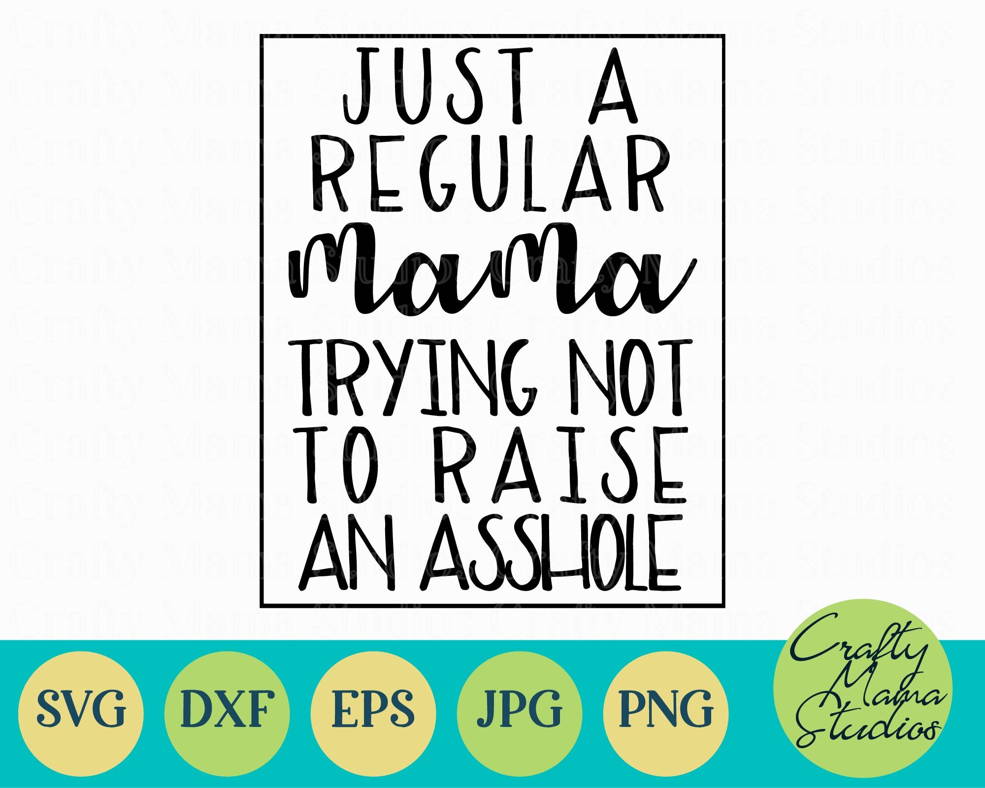 Download Just A Regular Mama Svg, Sarcasm Svg, Mom Life Svg By ...