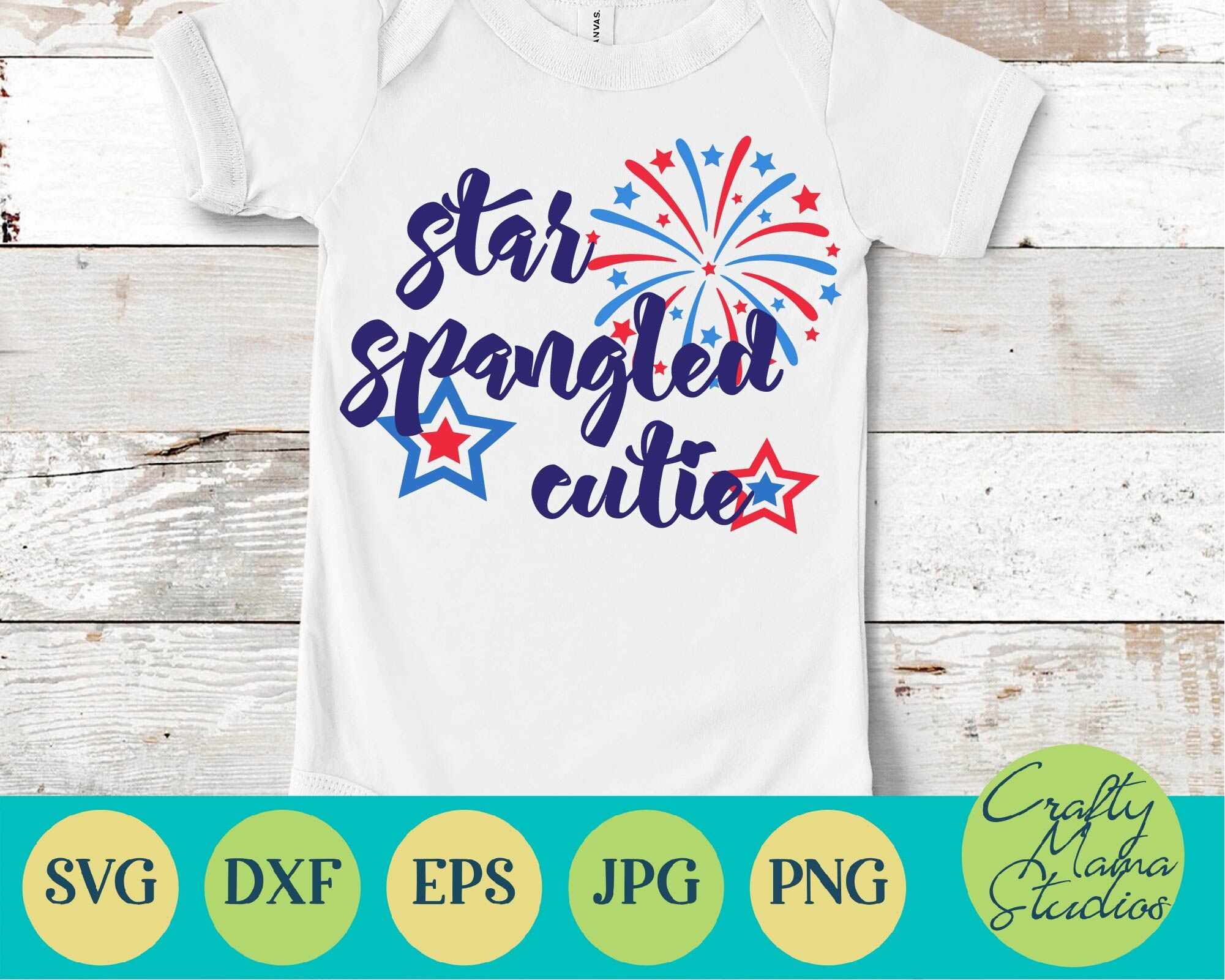 Download Star Spangled Cutie Svg Baby Svg 4th Of July Svg By Crafty Mama Studios Thehungryjpeg Com