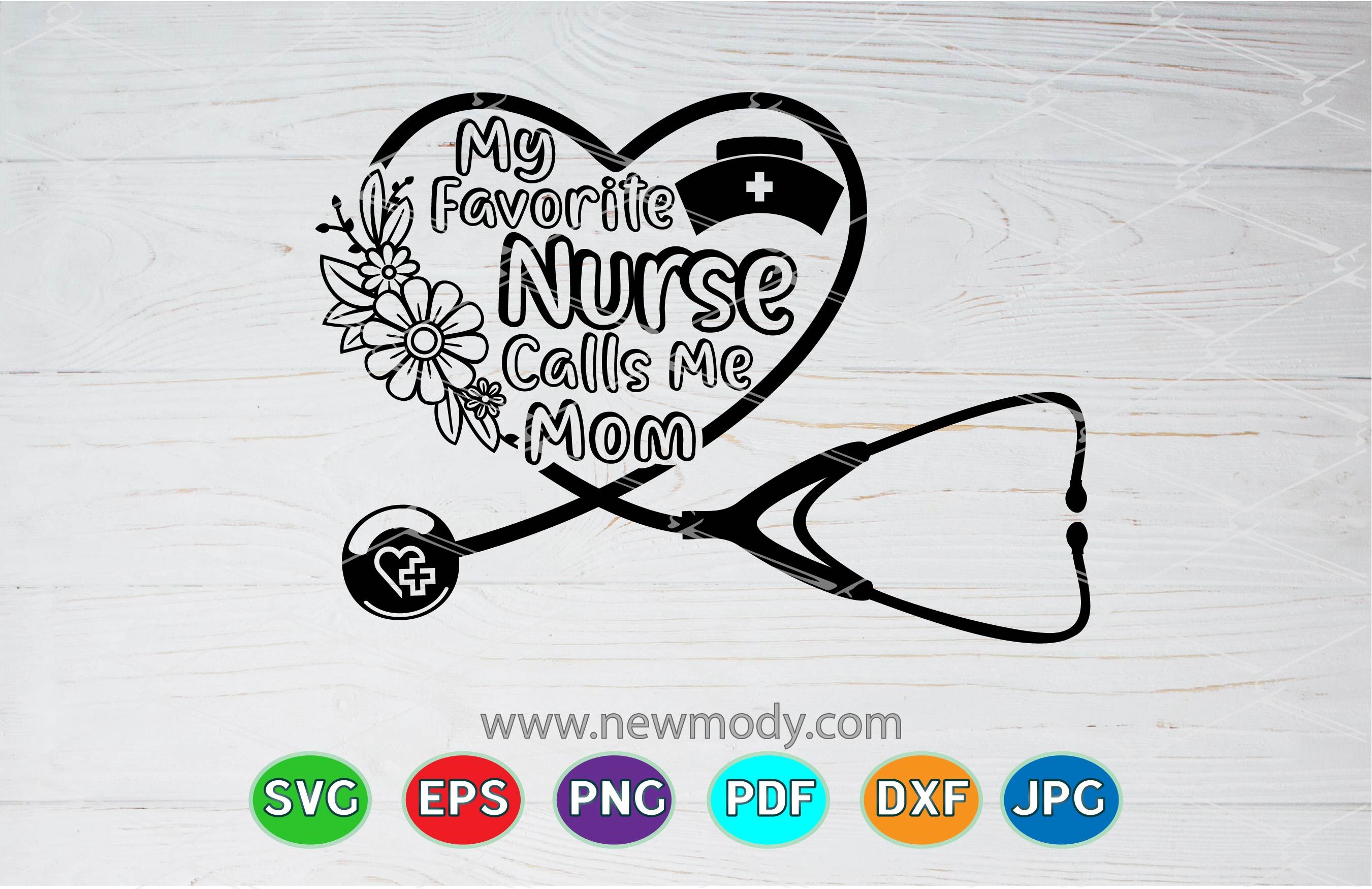 Download My Favorite Nurse Calls Me Mom Svg Nurse Life Svg By Amittaart Thehungryjpeg Com