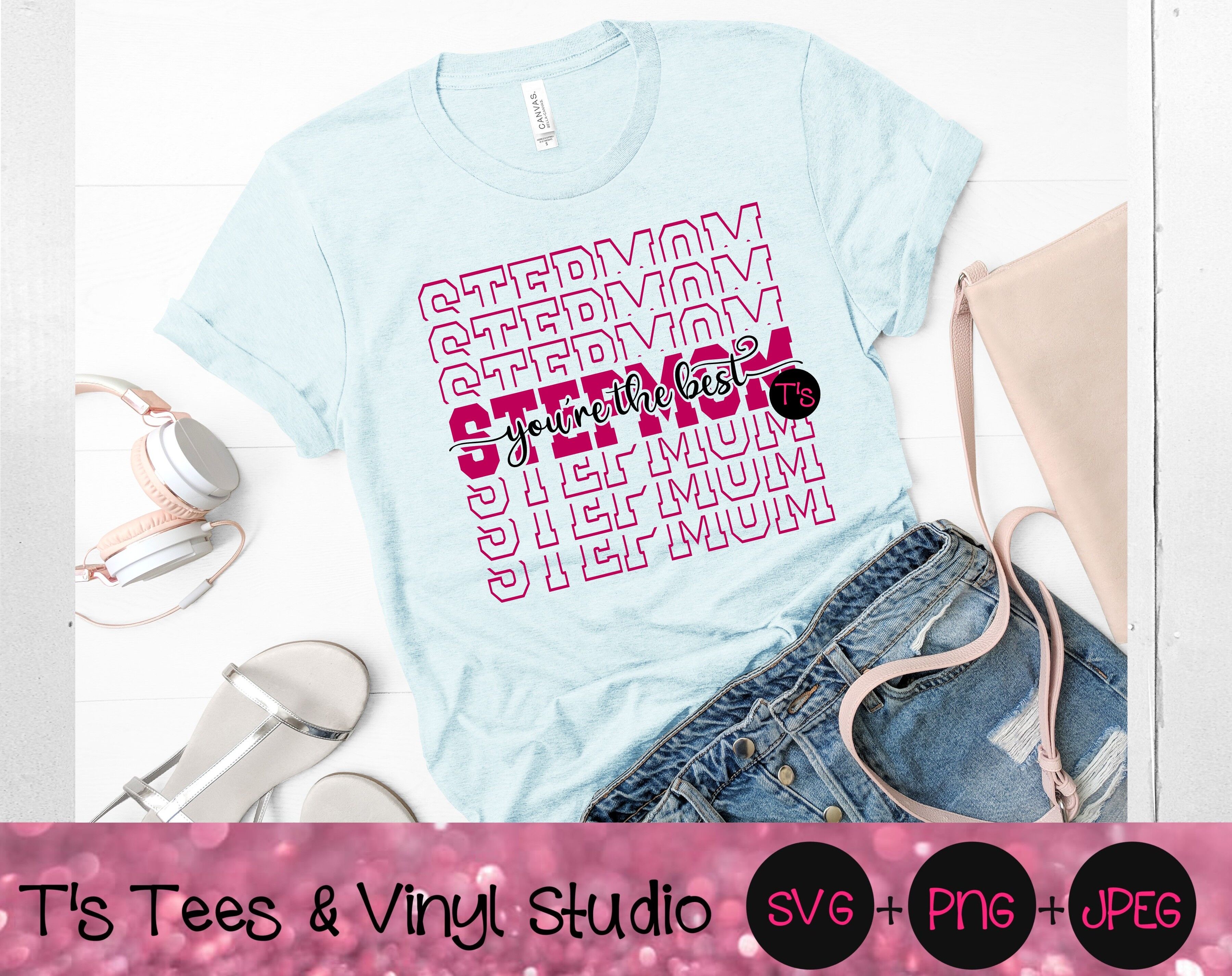 Download Stepmom SVG, Mother's Day SVG, Stepmom You're The Best SVG, Bonus Mom By T's Tees & Vinyl Studio ...