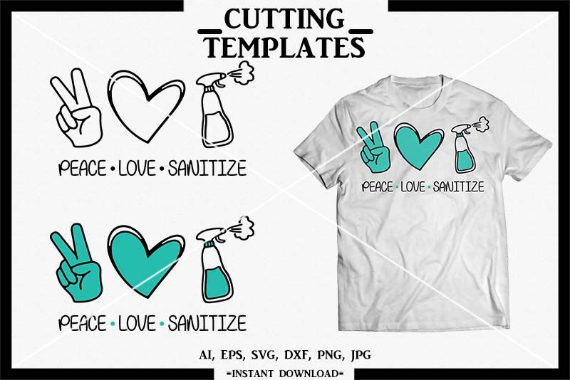 Download Peace Love Sanitize Quarantine T Shirt Silhouette Cricut Cameo By Design Time Thehungryjpeg Com