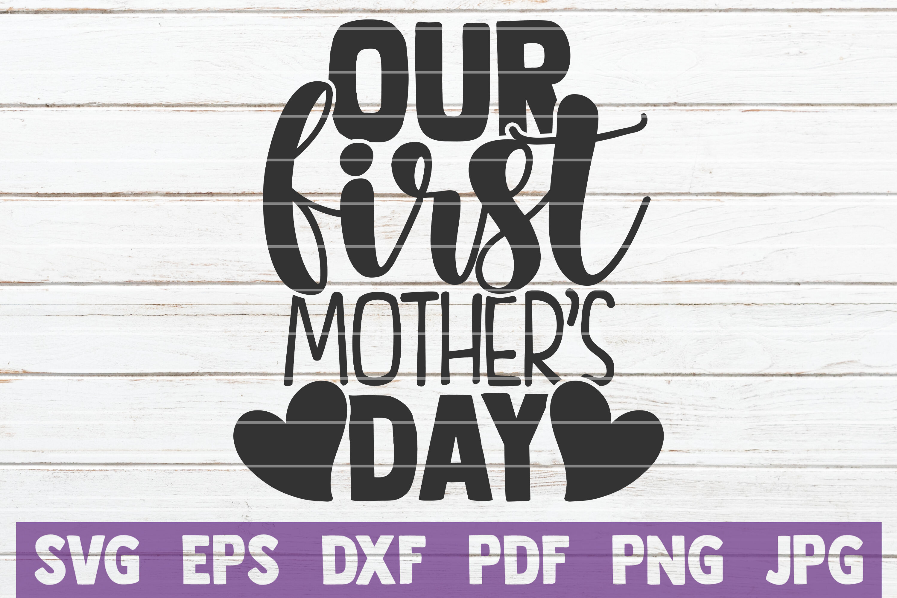 Download Our First Mother S Day Svg Cut File By Mintymarshmallows Thehungryjpeg Com SVG, PNG, EPS, DXF File