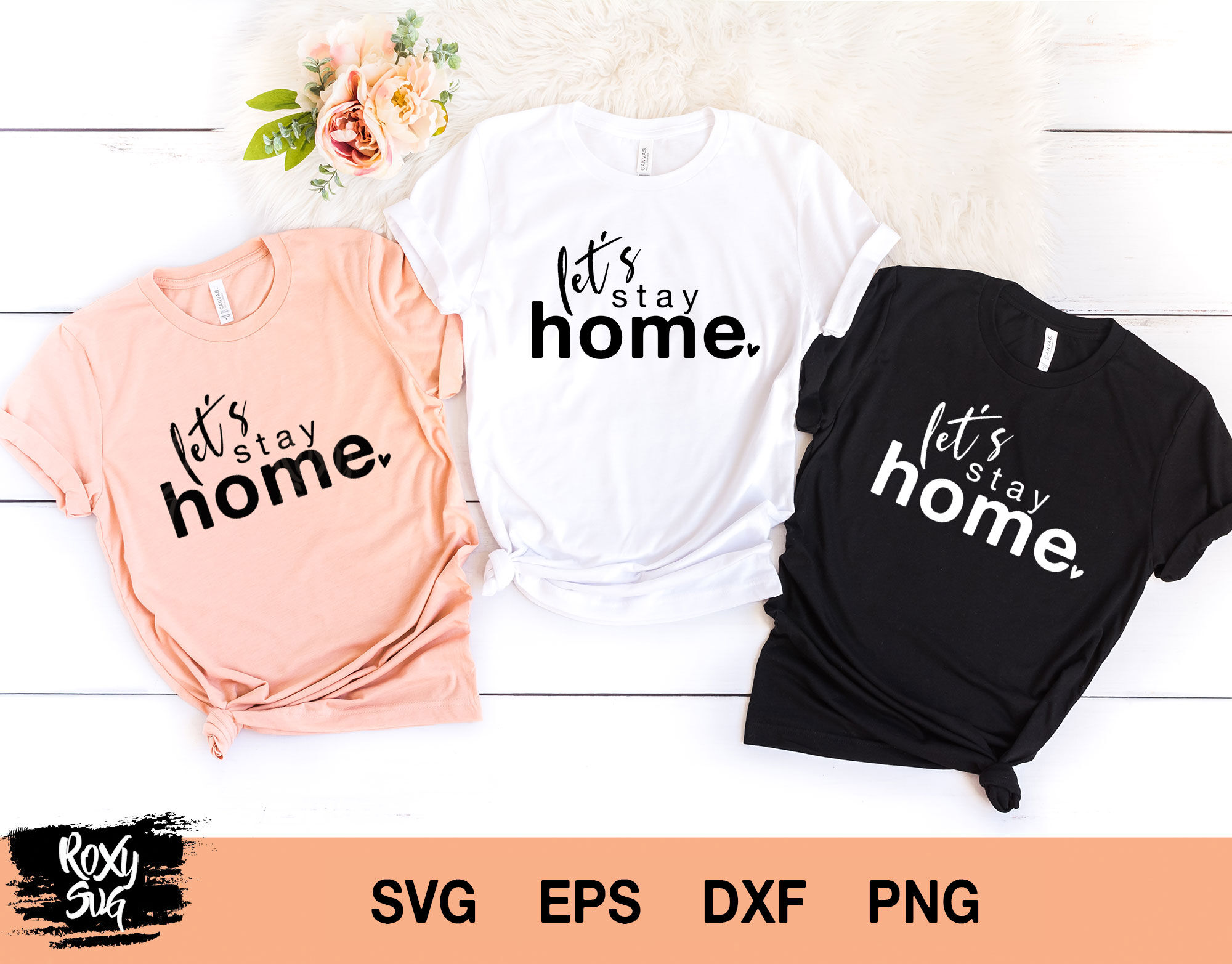 Download Let S Stay Home Svg Stay Home Shirt Svg Stay Home Clipart By Lovely Graphics Thehungryjpeg Com