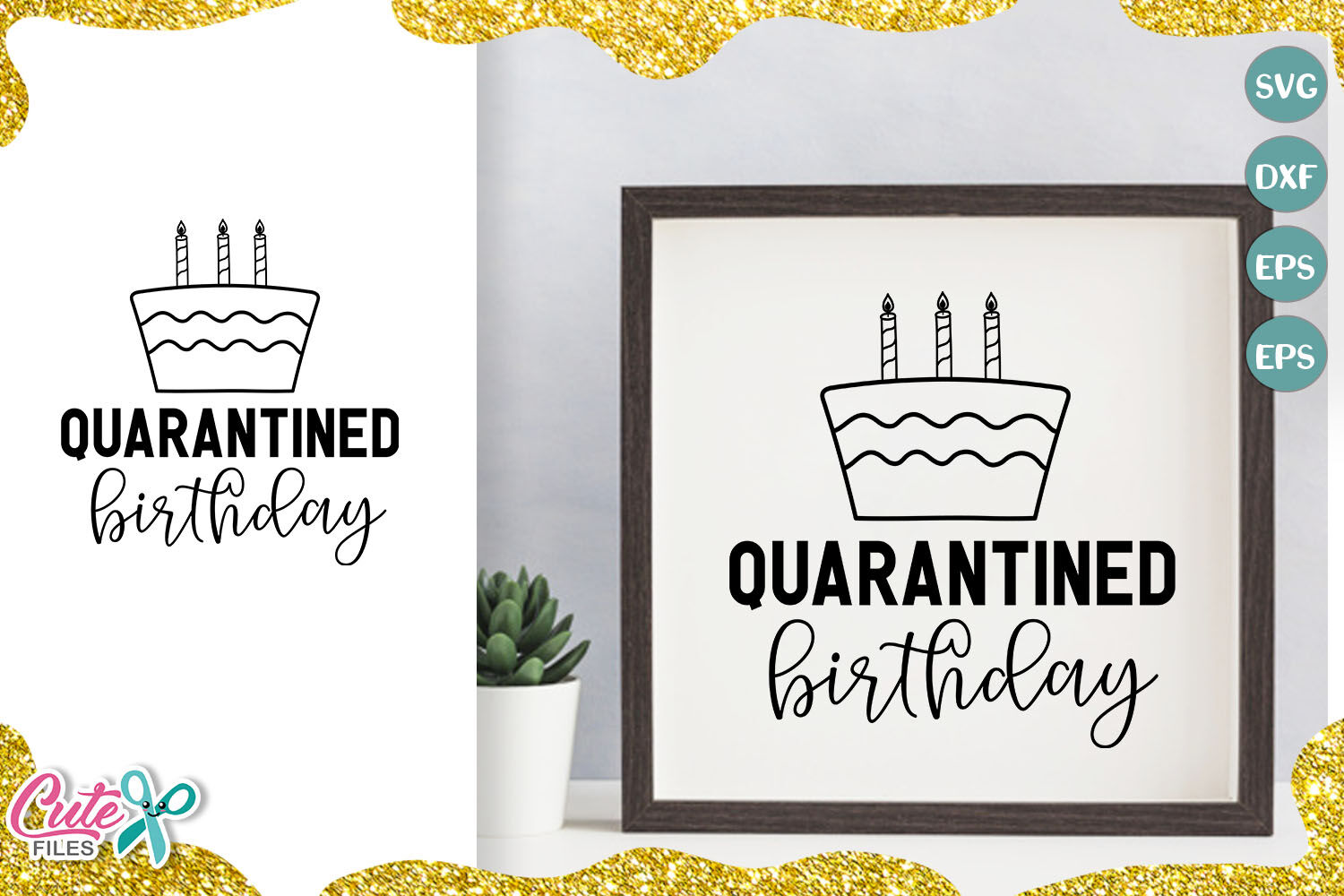 Download Quarantined Birthday Svg Cut File By Cute Files Thehungryjpeg Com