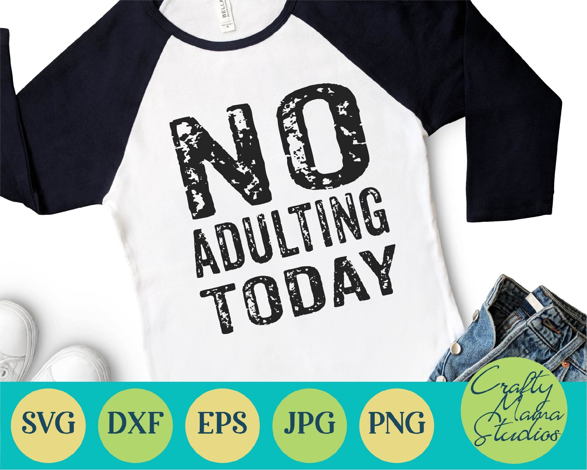 No Adulting Today Svg Funny Sarcastic By Crafty Mama Studios Thehungryjpeg Com