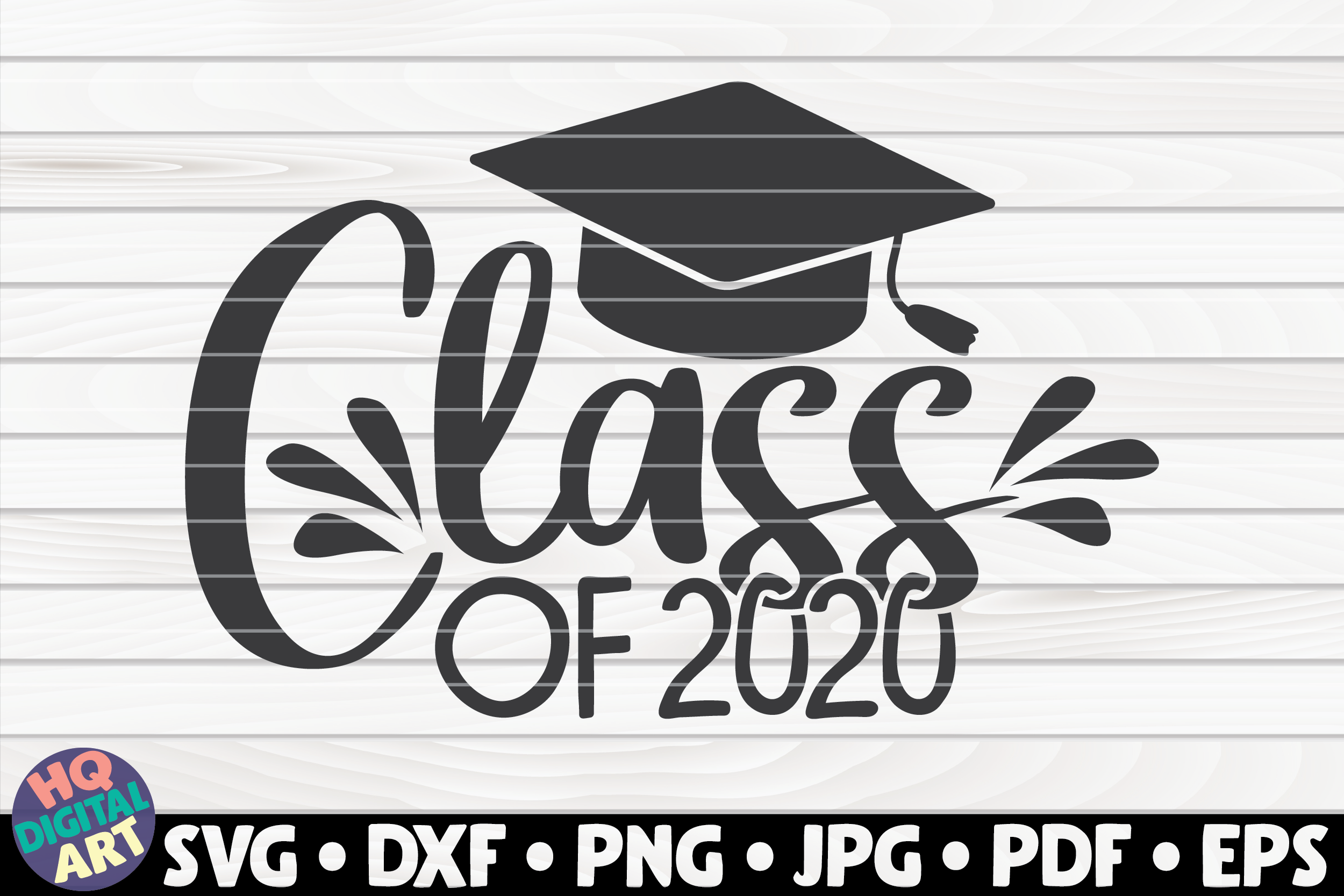 Class Of 2020 Svg Graduation Quote By Hqdigitalart Thehungryjpeg Com