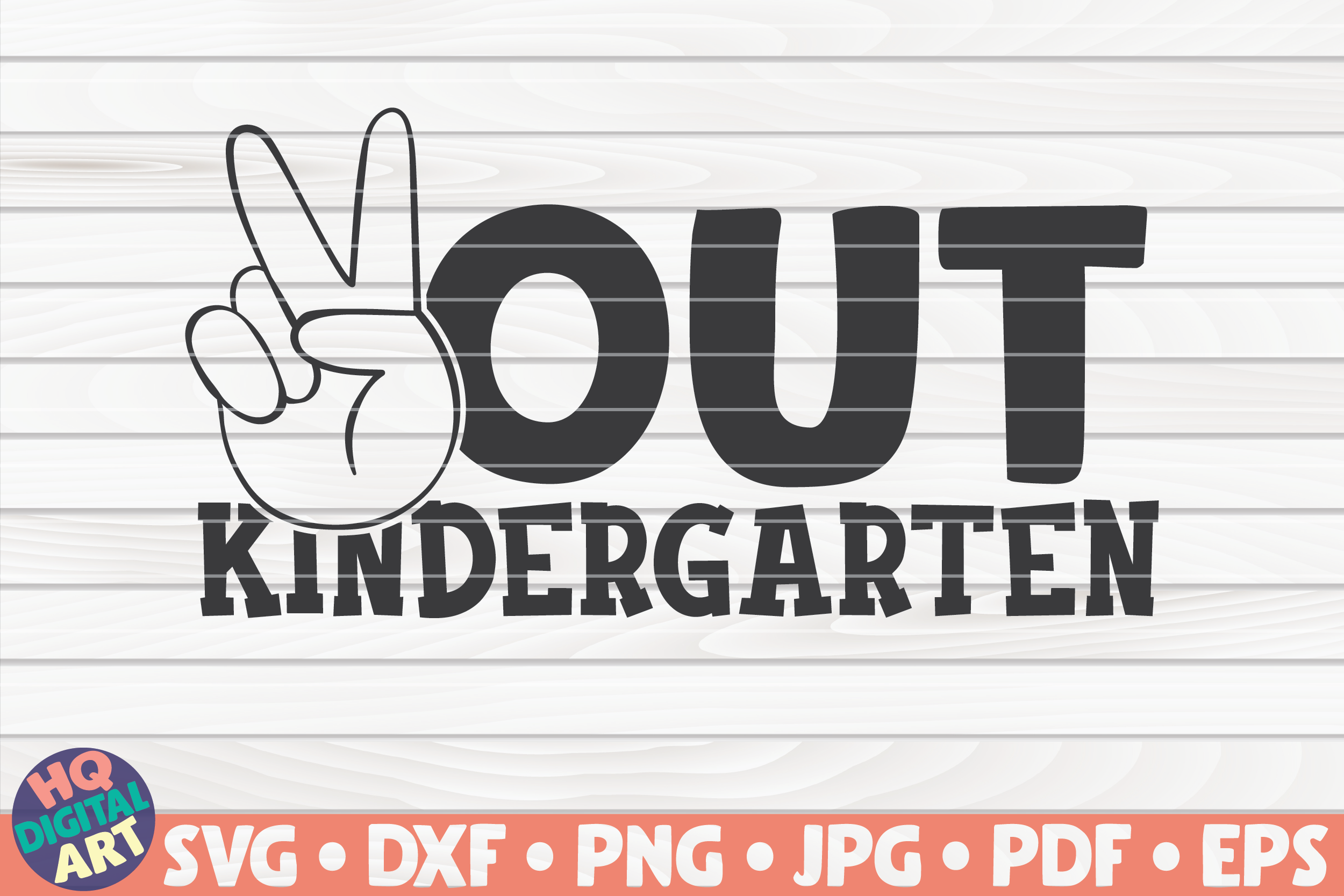 Download Peace Out Kindergarten Svg By Hqdigitalart Thehungryjpeg Com