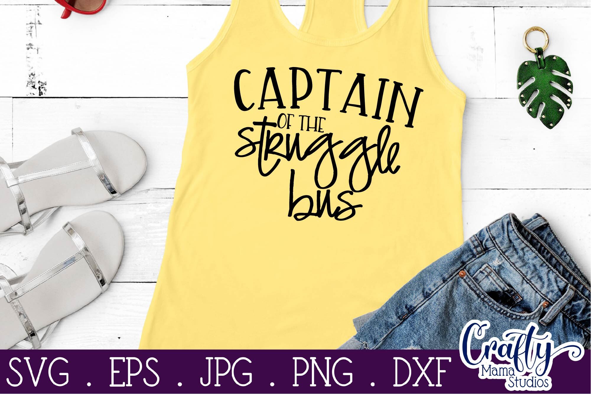 Funny Quote Svg Sarcastic Png Silhouette Captain Of The Struggle Bus SVG Cricut Sarcastic SVG Commercial Use