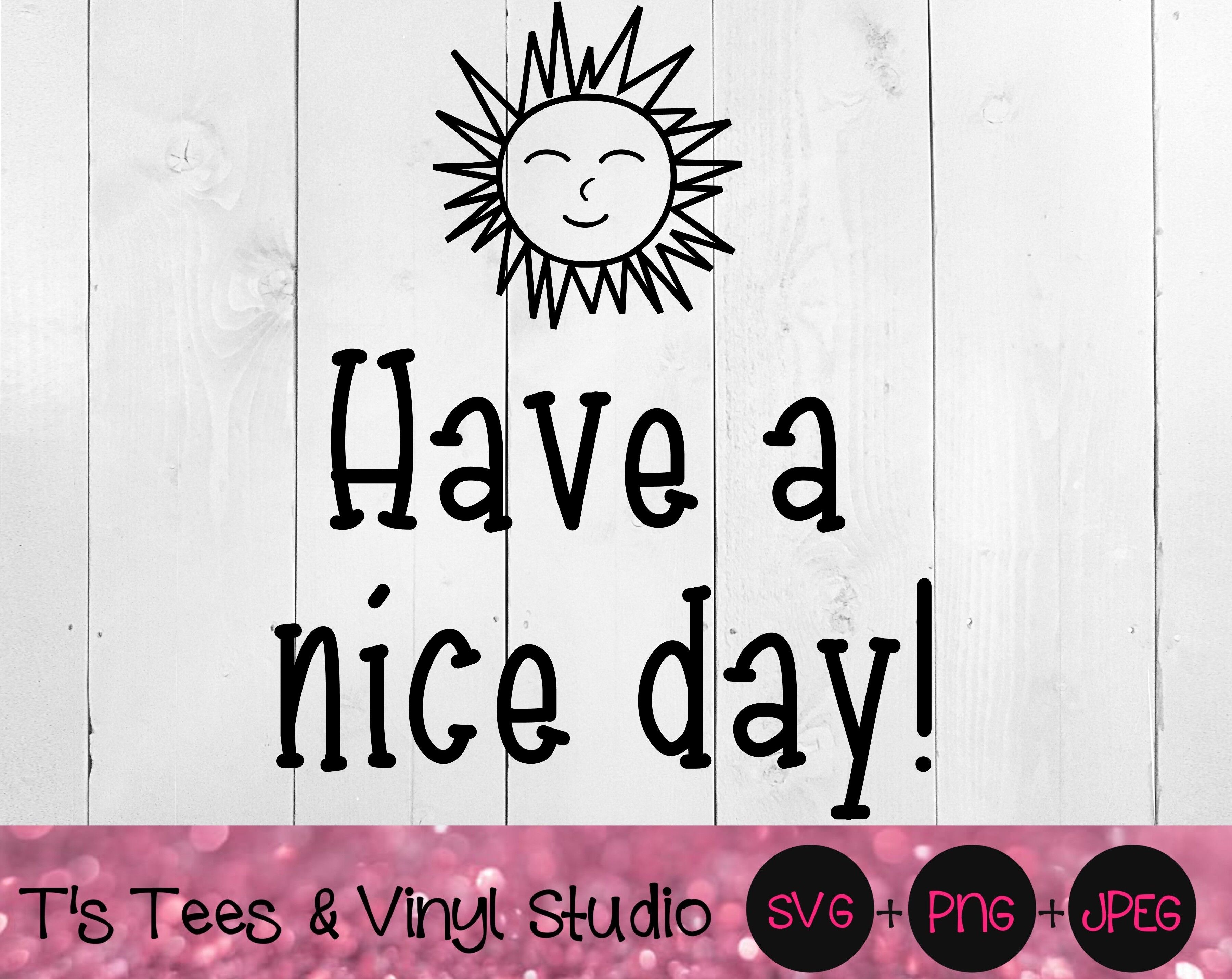 Download Have A Nice Day Svg Mailbox Decal Svg Sign Svg Sun Svg Mailbox Doo By T S Tees Vinyl Studio Thehungryjpeg Com