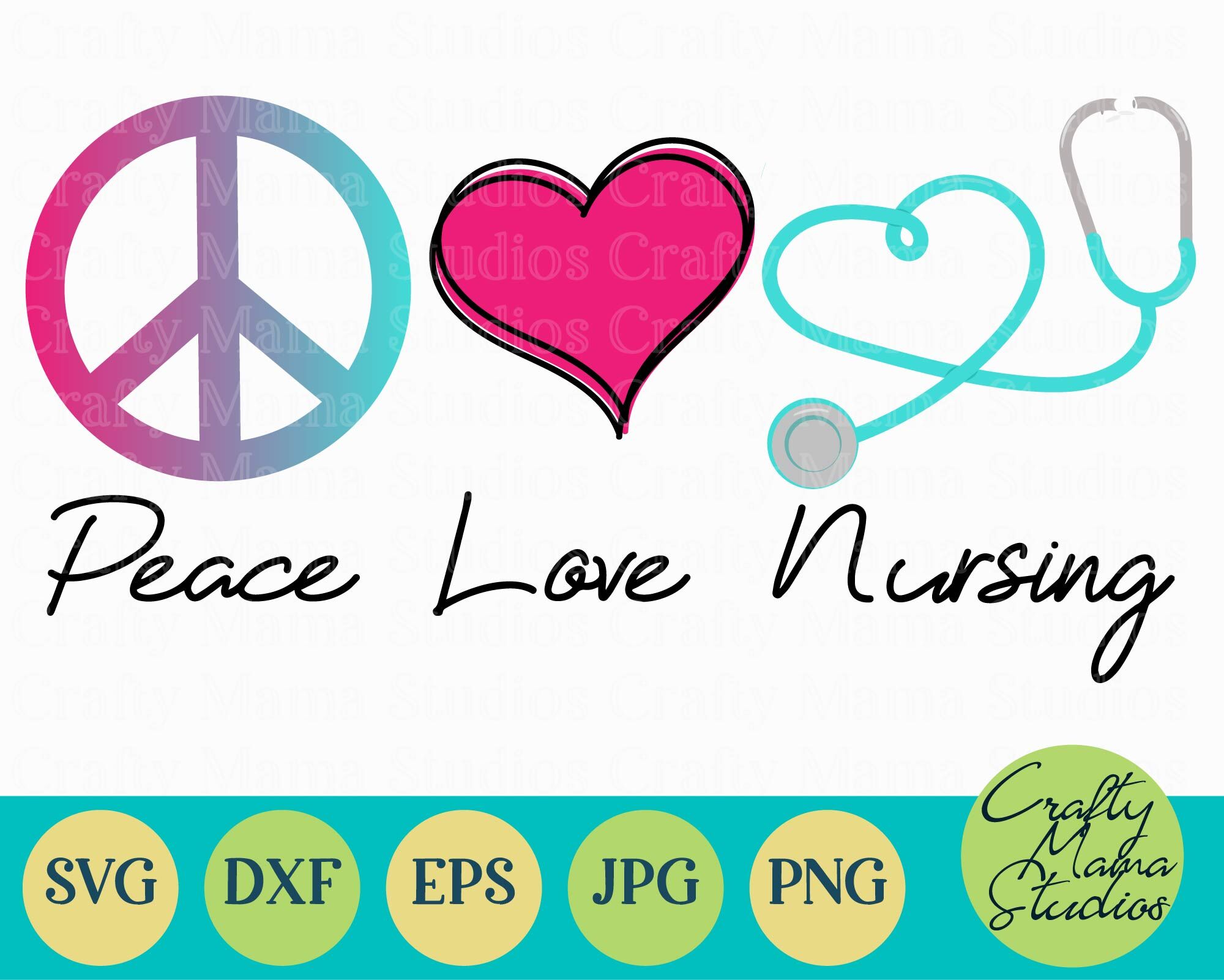 Peace Love Nursing Svg, Nurse Svg, Nursing Cut File ...