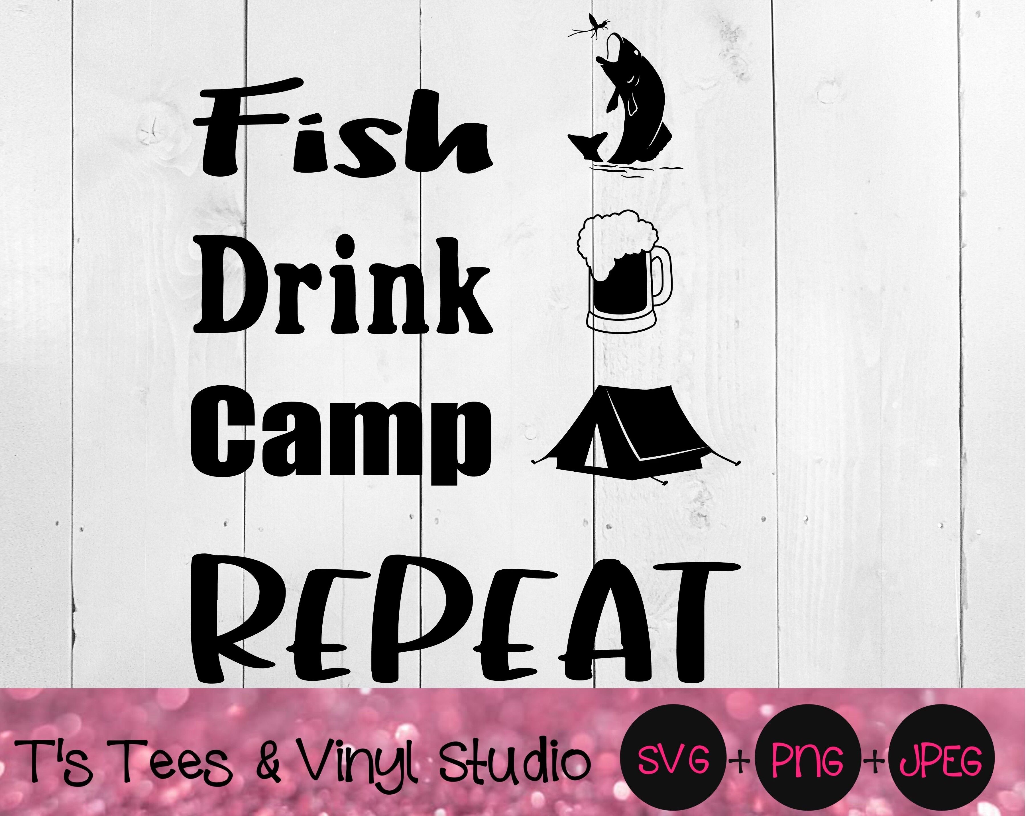 Download Fish Svg Drink Svg Camp Svg Repeat Svg Fishing Svg Drinking Svg By T S Tees Vinyl Studio Thehungryjpeg Com