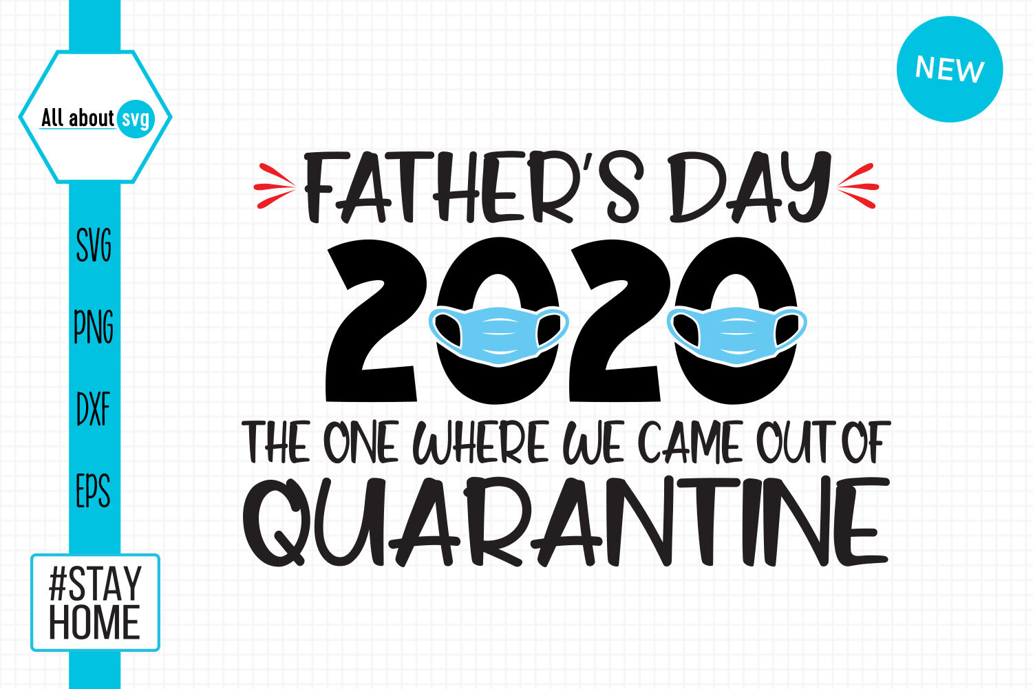 Download Fathers Day 2020 Out Of Quarantine Svg By All About Svg | TheHungryJPEG.com