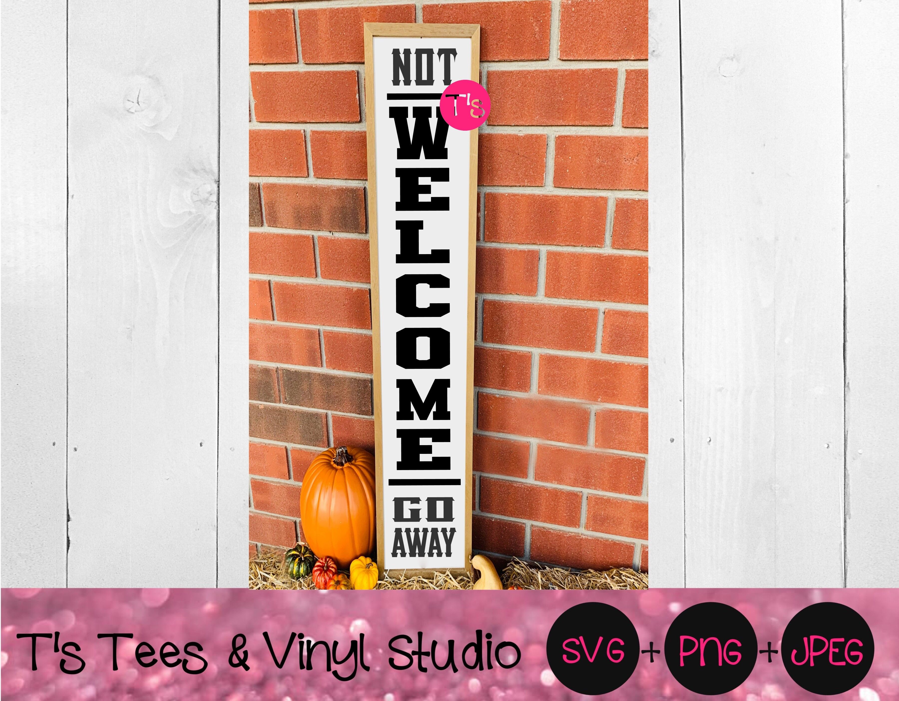 Welcome Svg Porch Sign Svg Welcome Porch Sign Svg Not Welcome Porch By T S Tees Vinyl Studio Thehungryjpeg Com