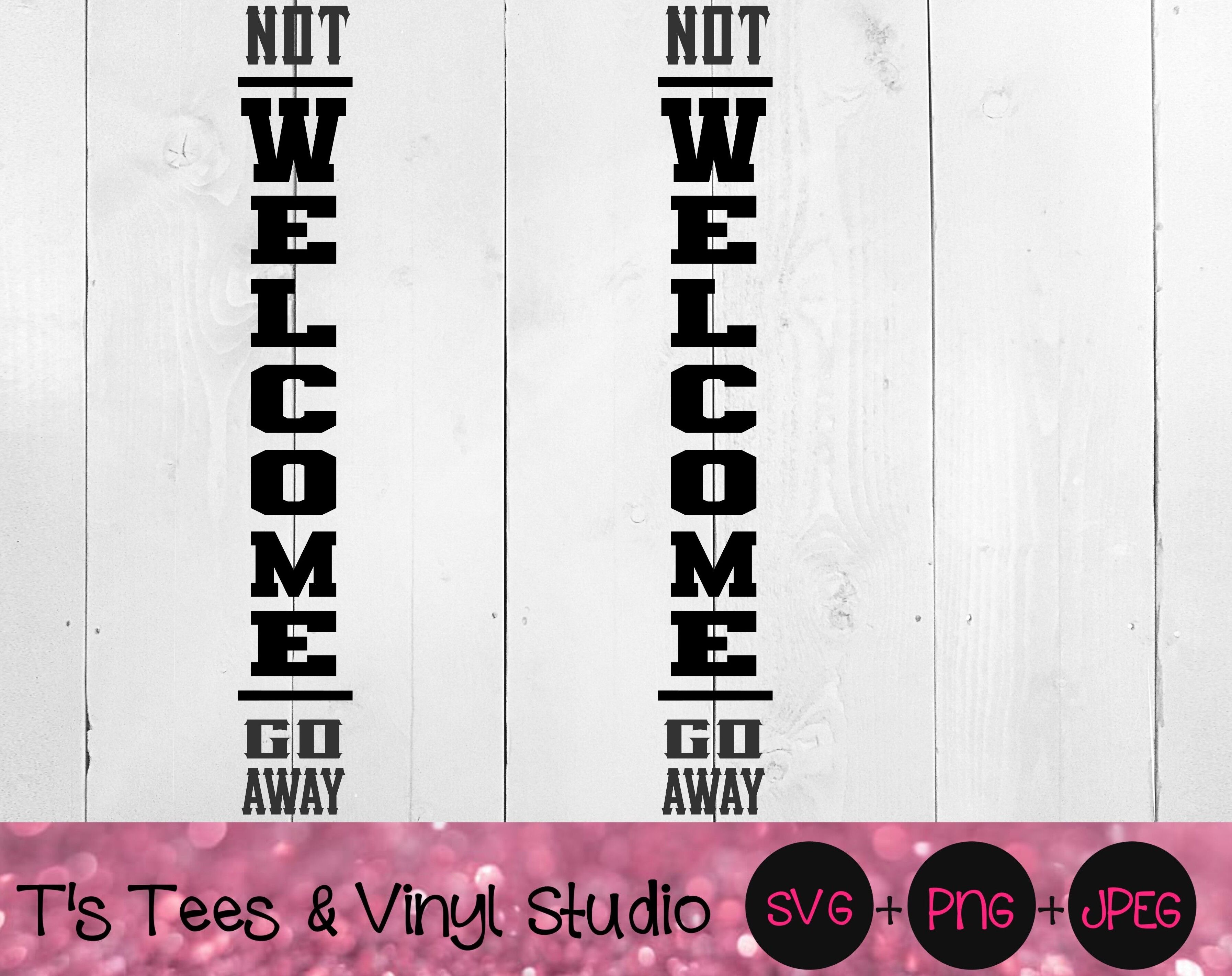 Download Welcome Svg Porch Sign Svg Welcome Porch Sign Svg Not Welcome Porch By T S Tees Vinyl Studio Thehungryjpeg Com